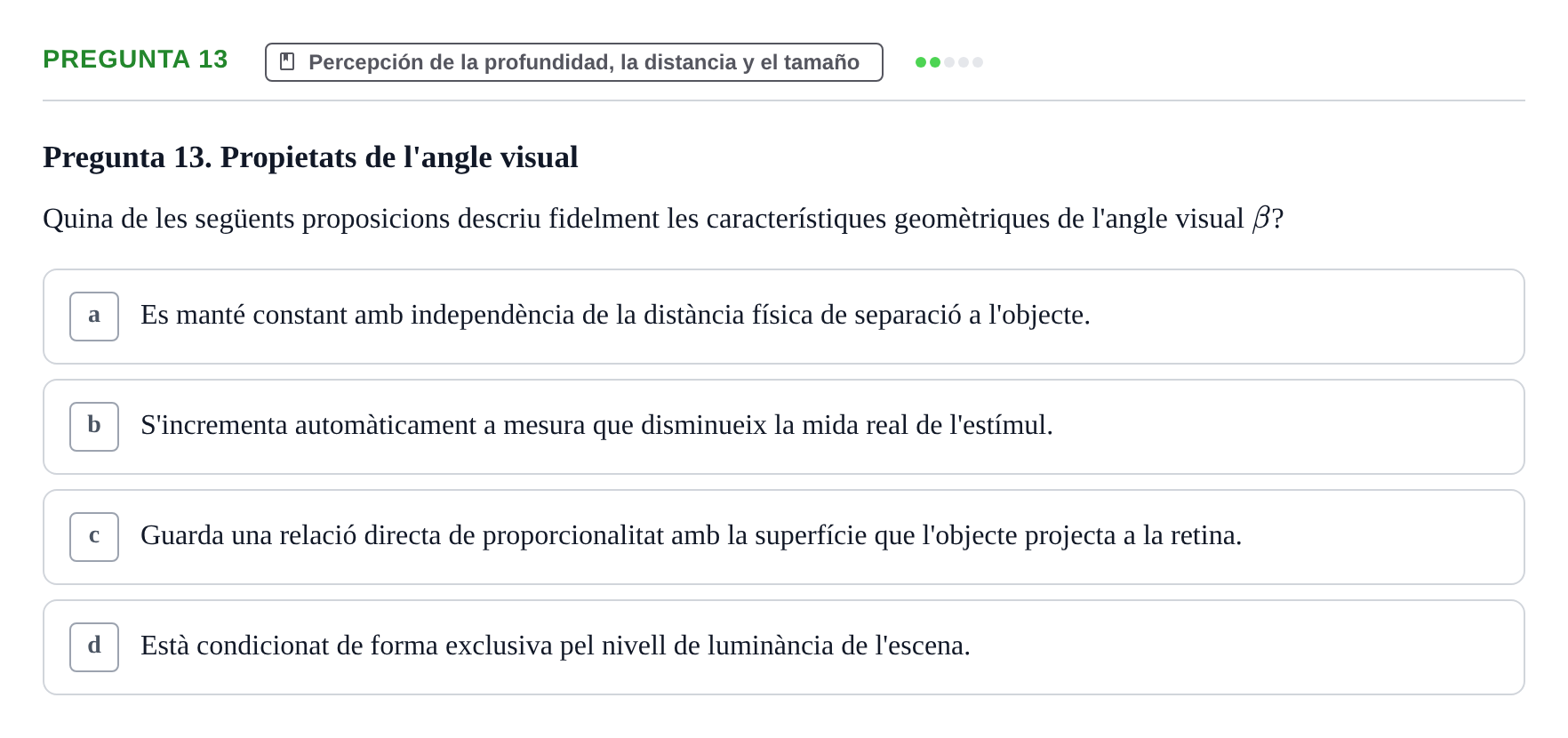 Enunciado: Pregunta 13 · Percepció I Atenció UB Avaluació: Fonaments de la Percepció Visual