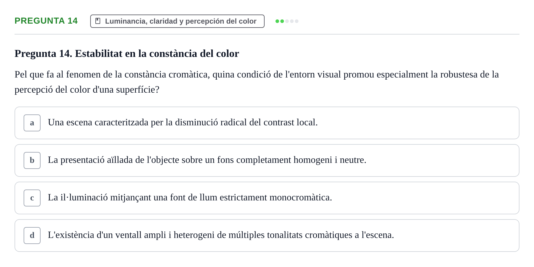 Enunciado: Pregunta 14 · Percepció I Atenció UB Avaluació: Fonaments de la Percepció Visual