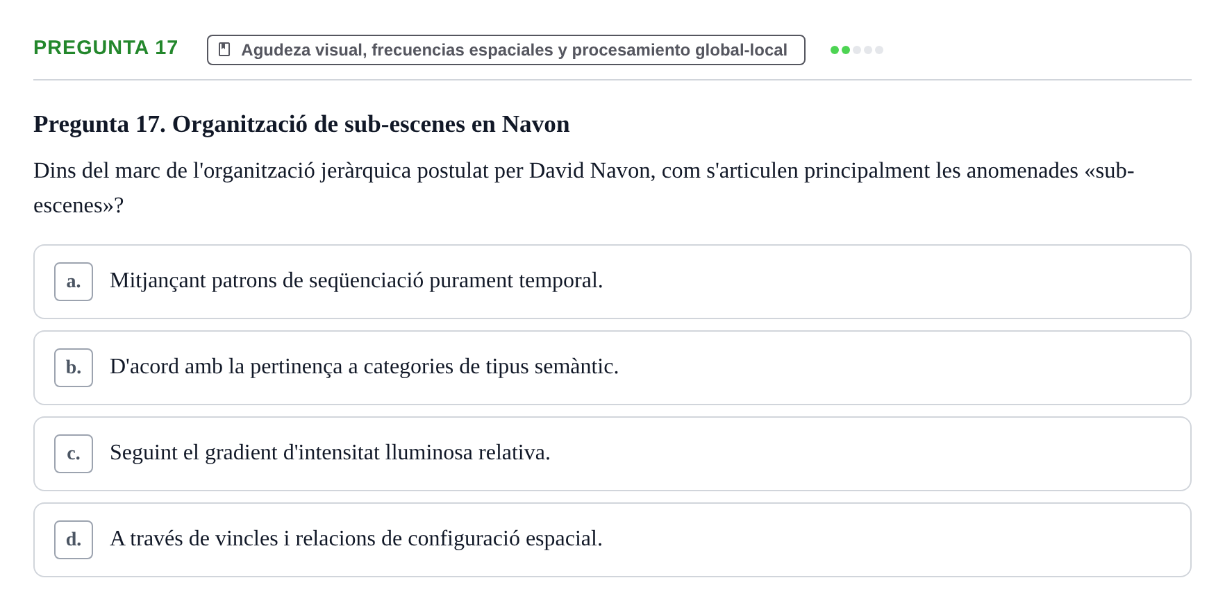 Enunciado: Pregunta 17 · Percepció I Atenció UB Avaluació: Fonaments de la Percepció Visual