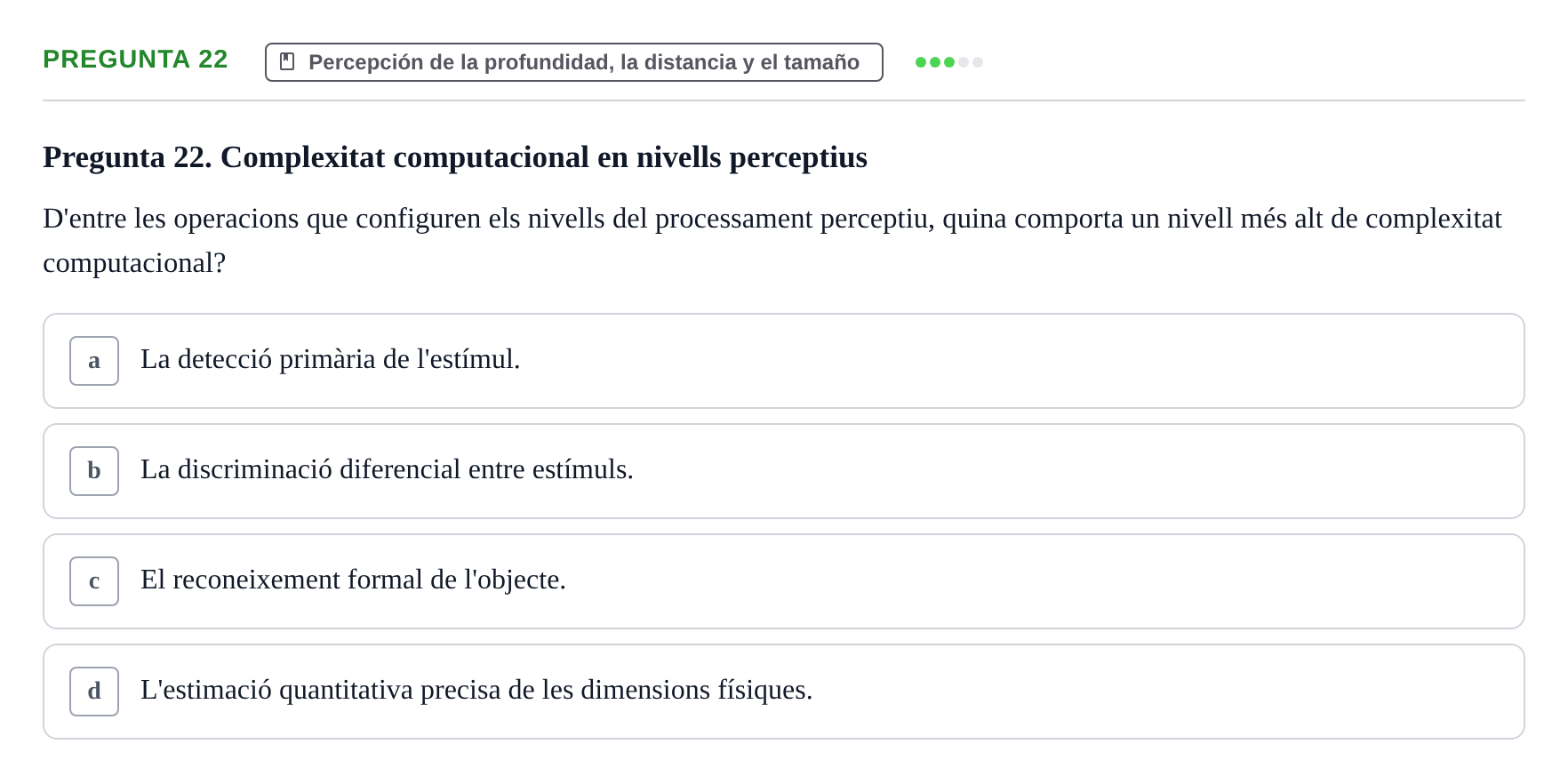 Enunciado: Pregunta 22 · Percepció I Atenció UB Avaluació: Fonaments de la Percepció Visual