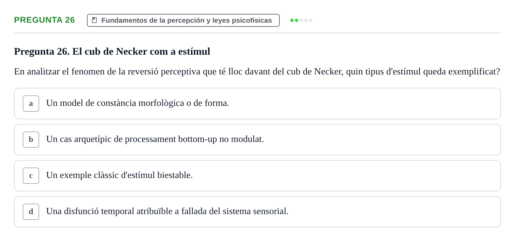Enunciado: Pregunta 26 · Percepció I Atenció UB Avaluació: Fonaments de la Percepció Visual