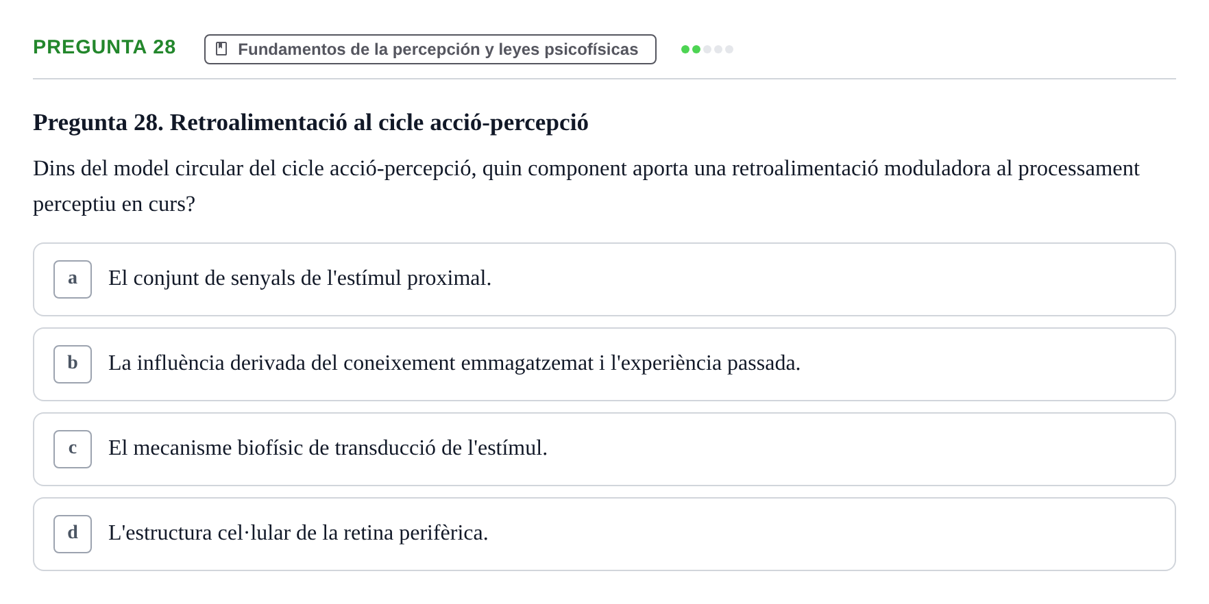 Enunciado: Pregunta 28 · Percepció I Atenció UB Avaluació: Fonaments de la Percepció Visual