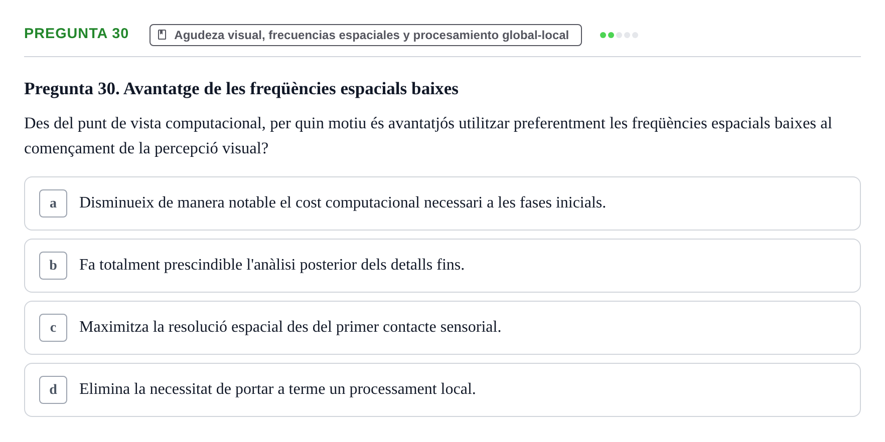 Enunciado: Pregunta 30 · Percepció I Atenció UB Avaluació: Fonaments de la Percepció Visual