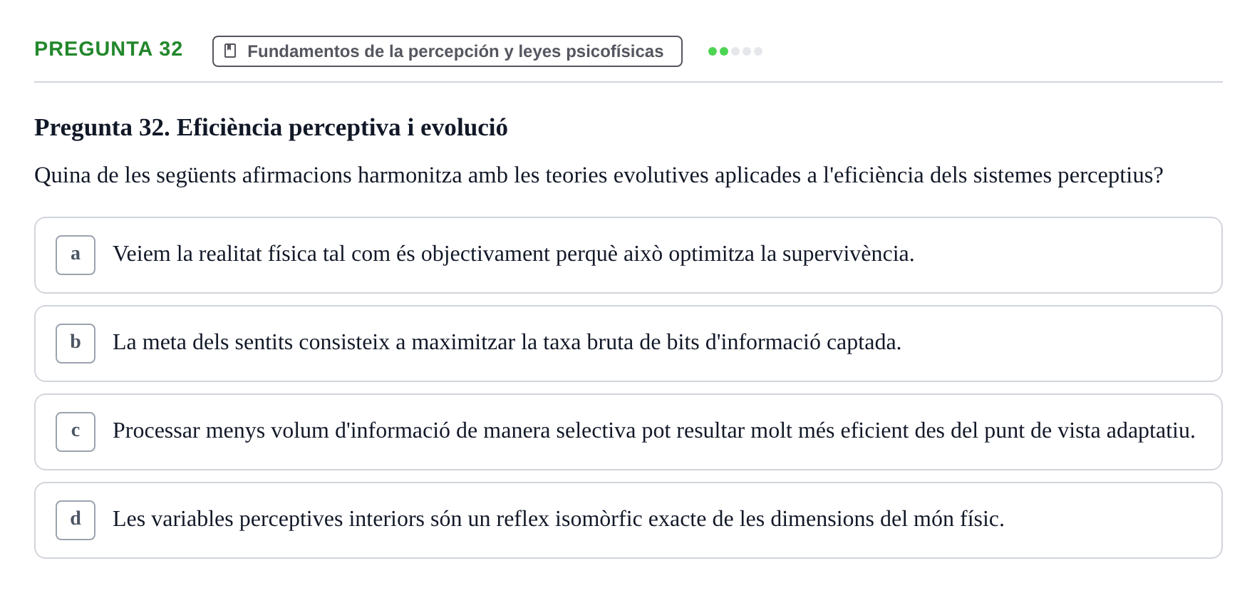 Enunciado: Pregunta 32 · Percepció I Atenció UB Avaluació: Fonaments de la Percepció Visual