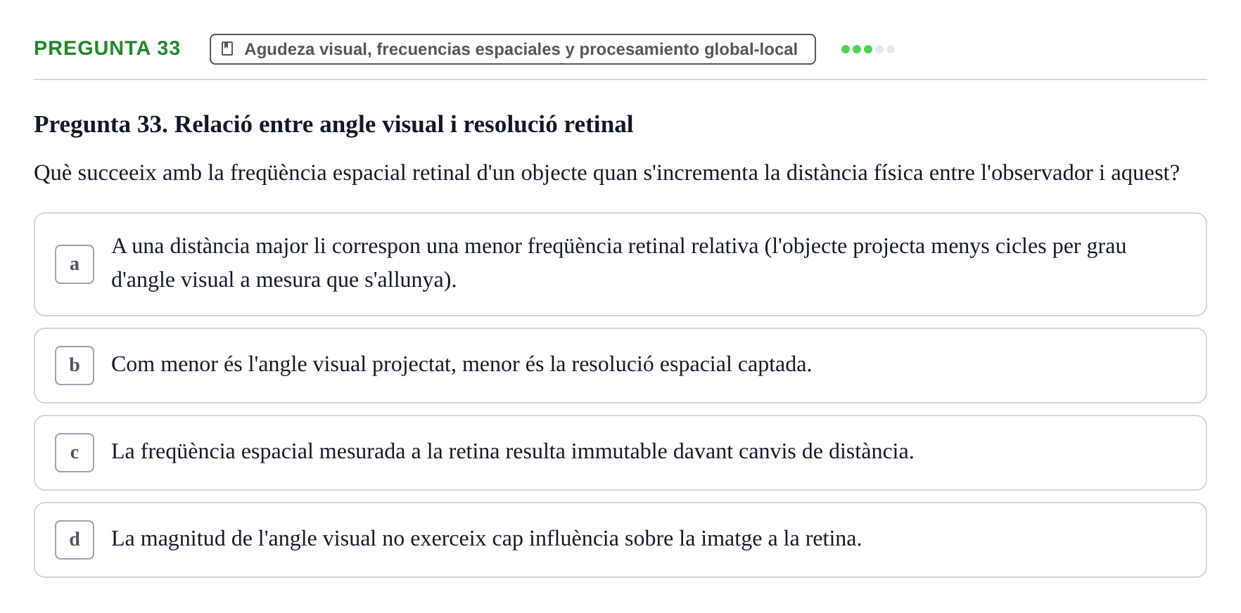 Enunciado: Pregunta 33 · Percepció I Atenció UB Avaluació: Fonaments de la Percepció Visual