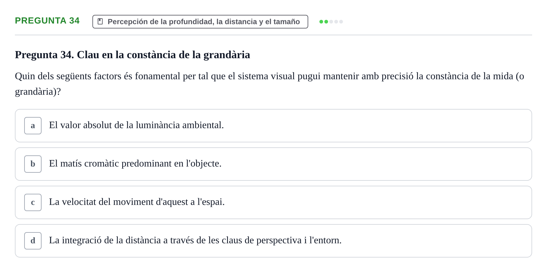 Enunciado: Pregunta 34 · Percepció I Atenció UB Avaluació: Fonaments de la Percepció Visual