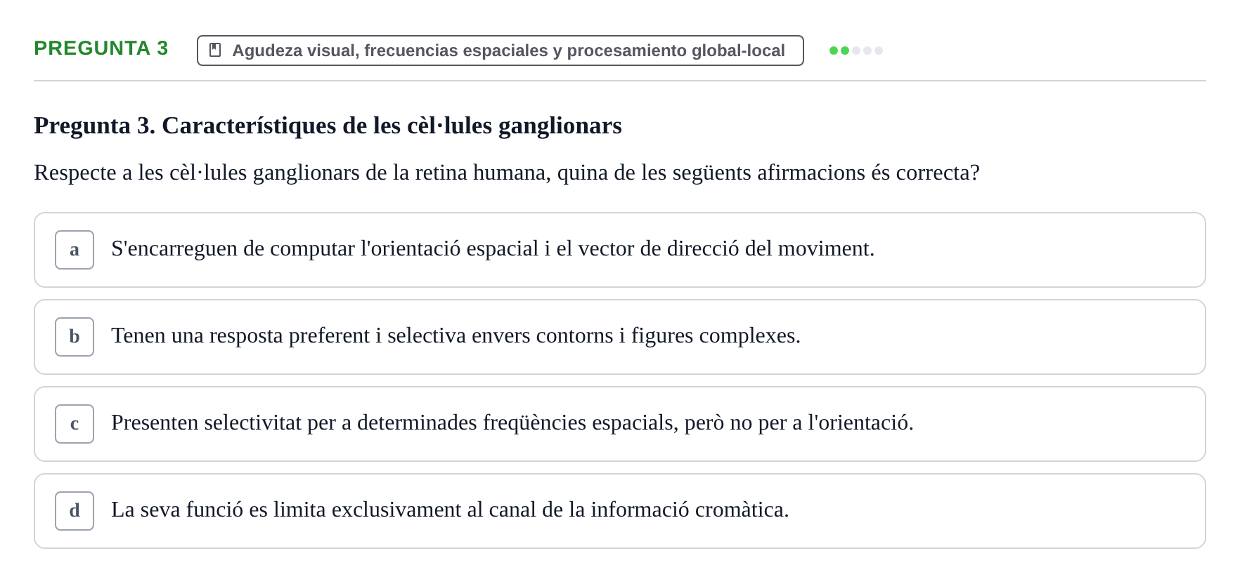 Enunciado: Pregunta 3 · Percepció I Atenció UB Avaluació: Fonaments de la Percepció Visual