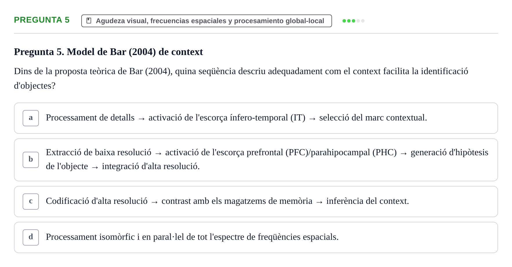 Enunciado: Pregunta 5 · Percepció I Atenció UB Avaluació: Fonaments de la Percepció Visual