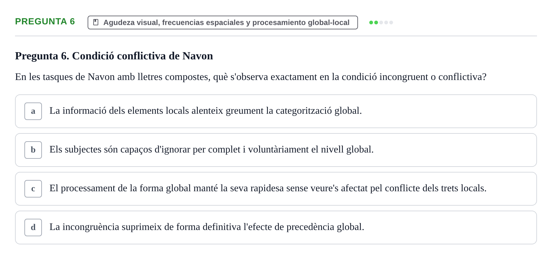 Enunciado: Pregunta 6 · Percepció I Atenció UB Avaluació: Fonaments de la Percepció Visual