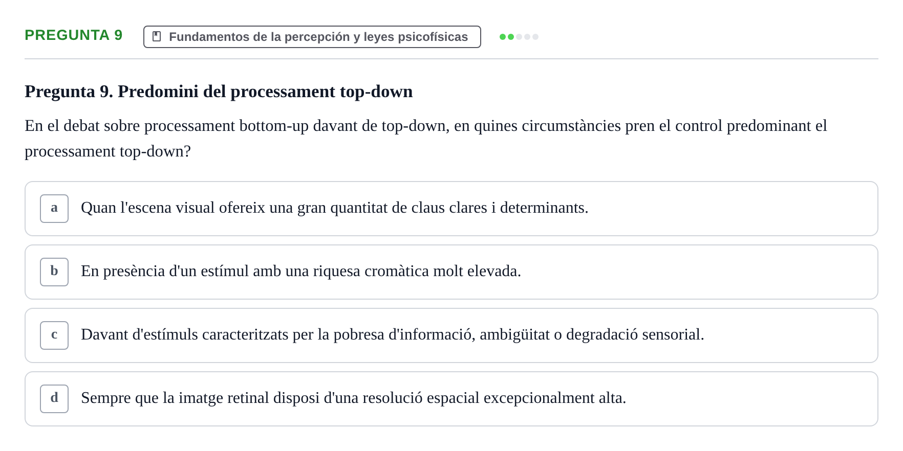 Enunciado: Pregunta 9 · Percepció I Atenció UB Avaluació: Fonaments de la Percepció Visual