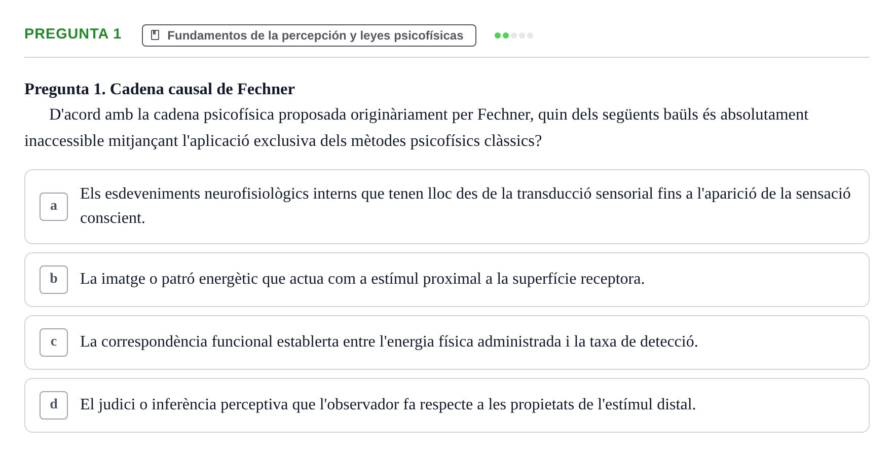 Enunciado: Pregunta 1 · Percepció I Atenció UB Test d'avaluació: Psicofísica