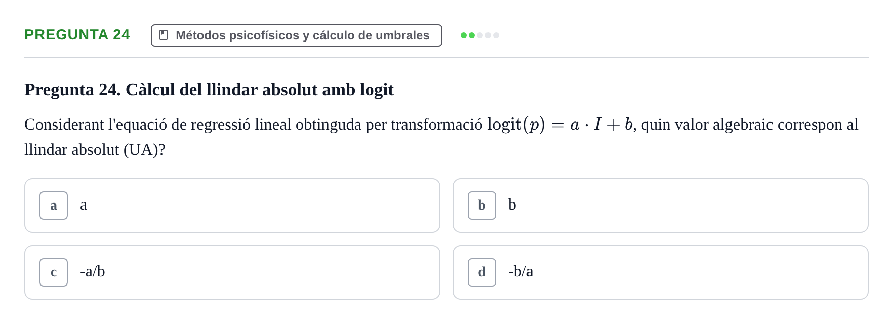 Enunciado: Pregunta 24 · Percepció I Atenció UB Test d'avaluació: Psicofísica