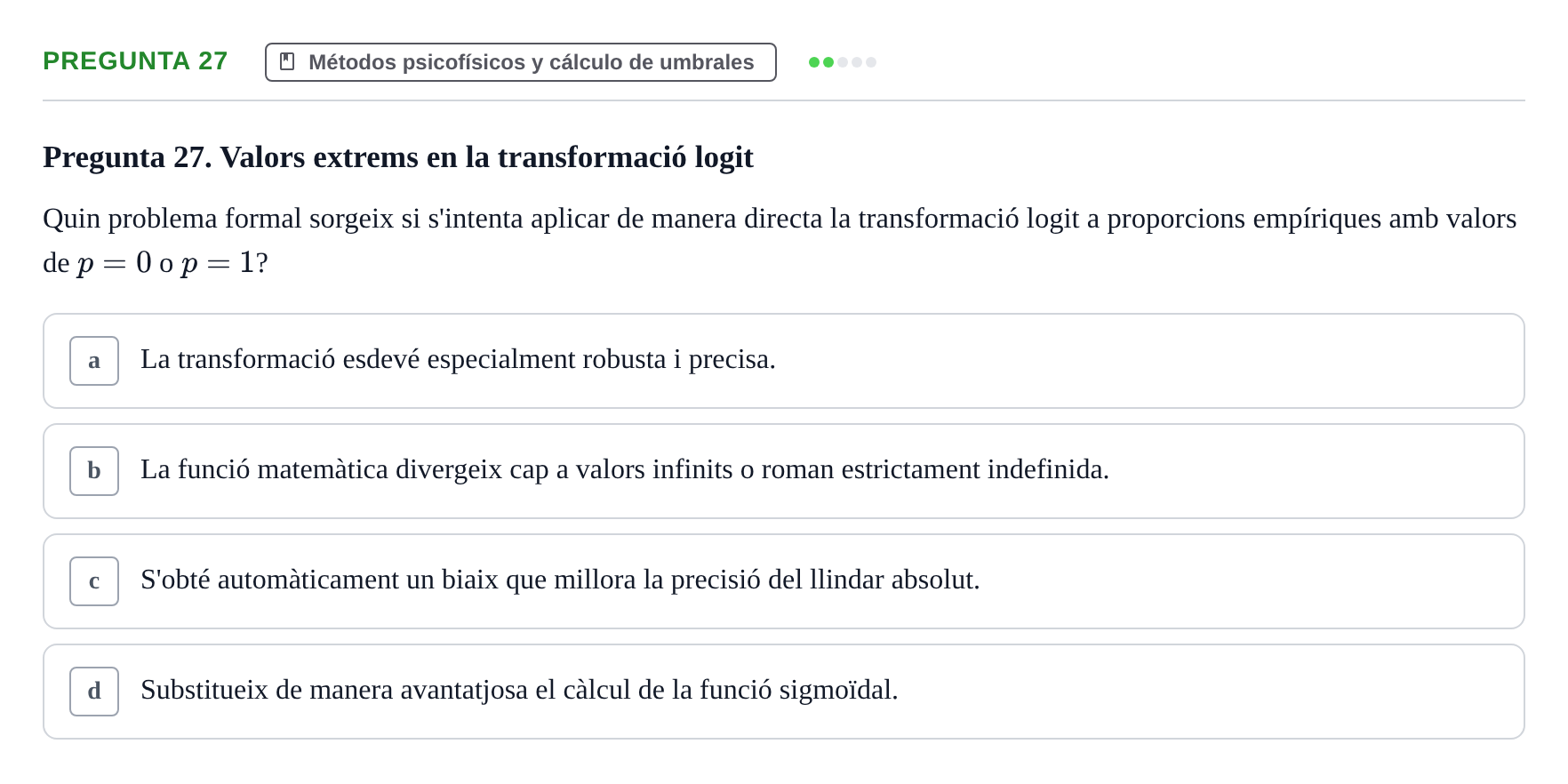 Enunciado: Pregunta 27 · Percepció I Atenció UB Test d'avaluació: Psicofísica
