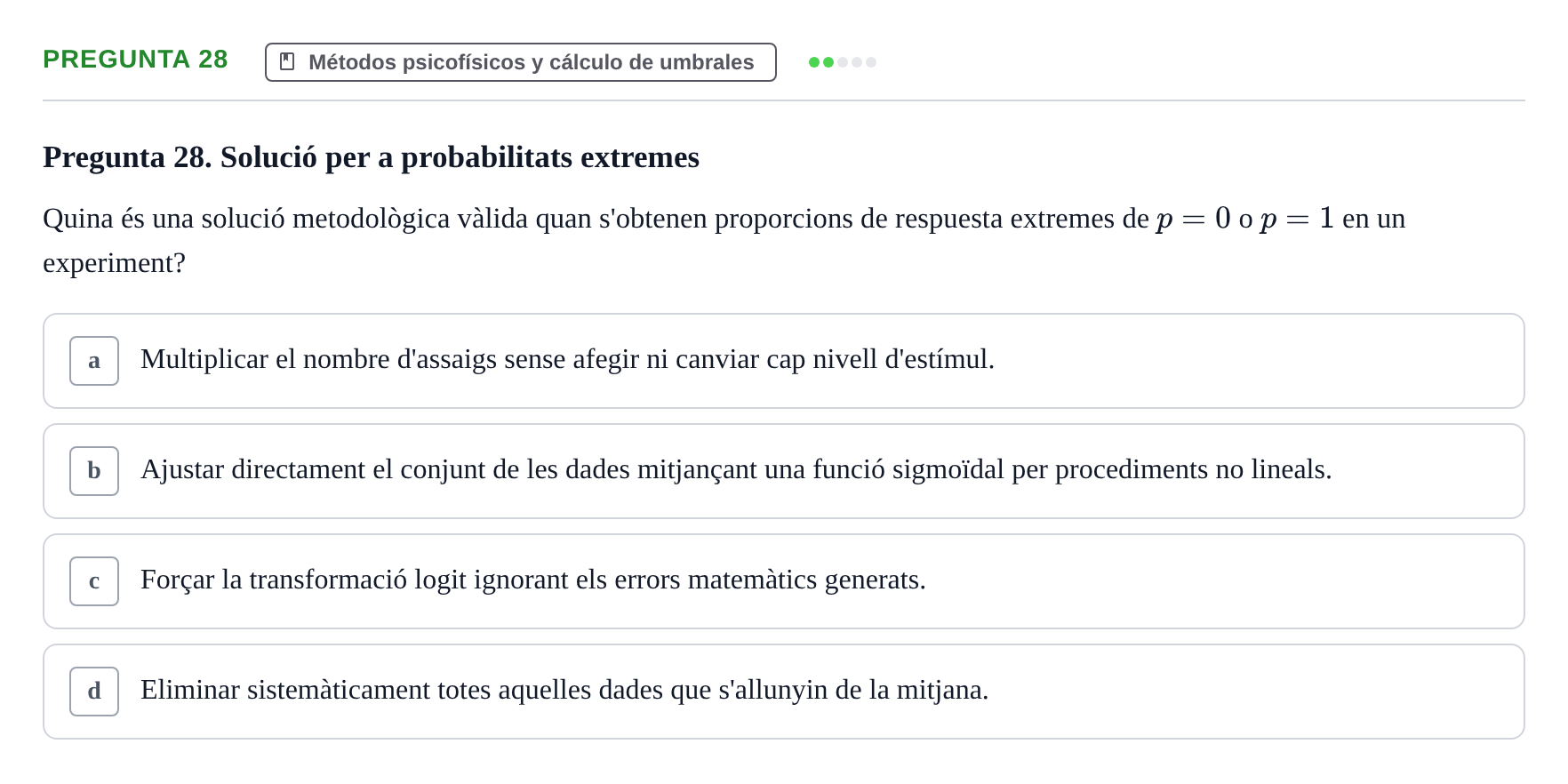 Enunciado: Pregunta 28 · Percepció I Atenció UB Test d'avaluació: Psicofísica