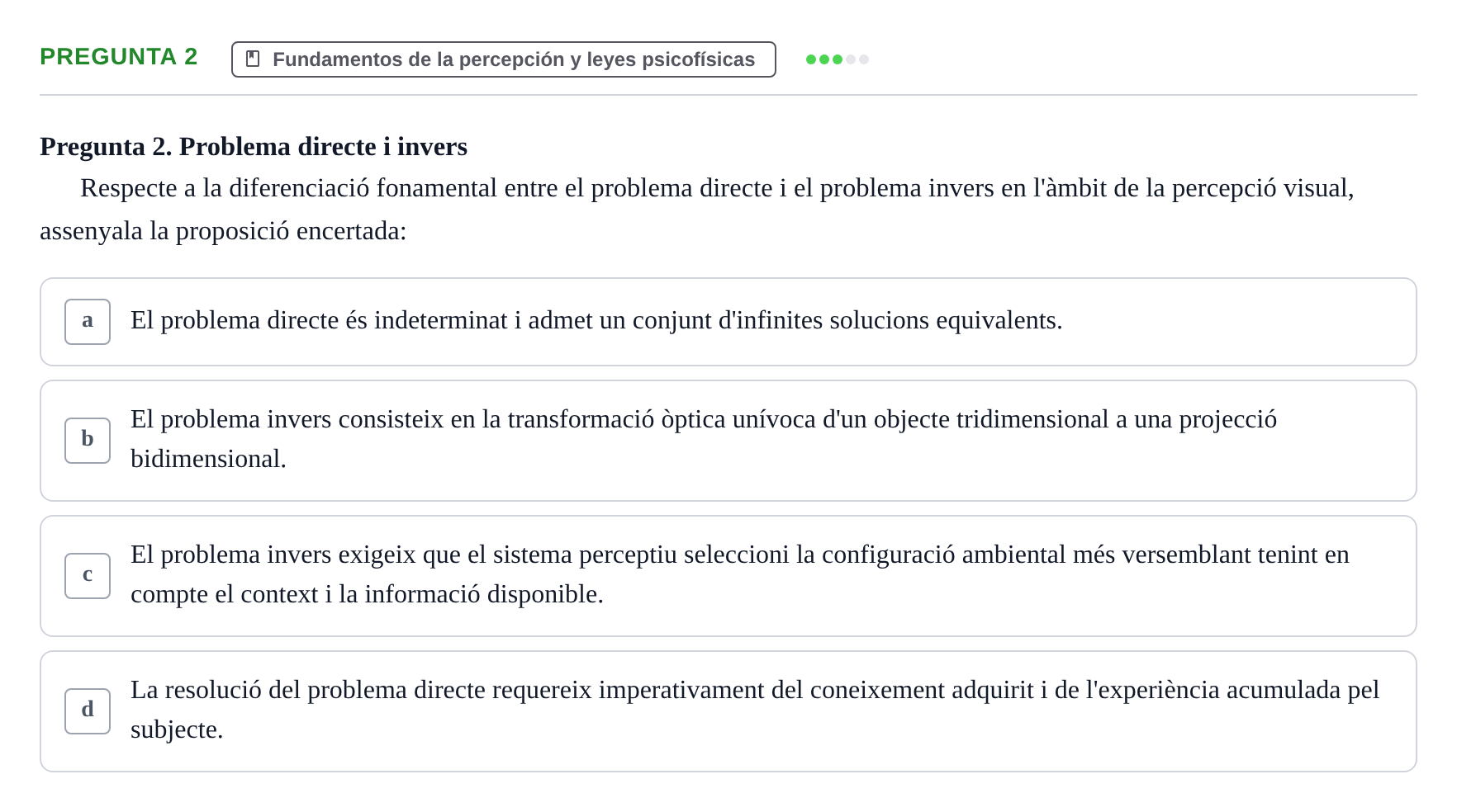 Enunciado: Pregunta 2 · Percepció I Atenció UB Test d'avaluació: Psicofísica