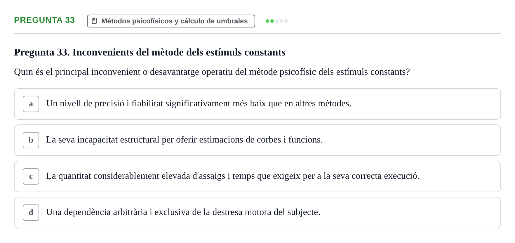 Enunciado: Pregunta 33 · Percepció I Atenció UB Test d'avaluació: Psicofísica