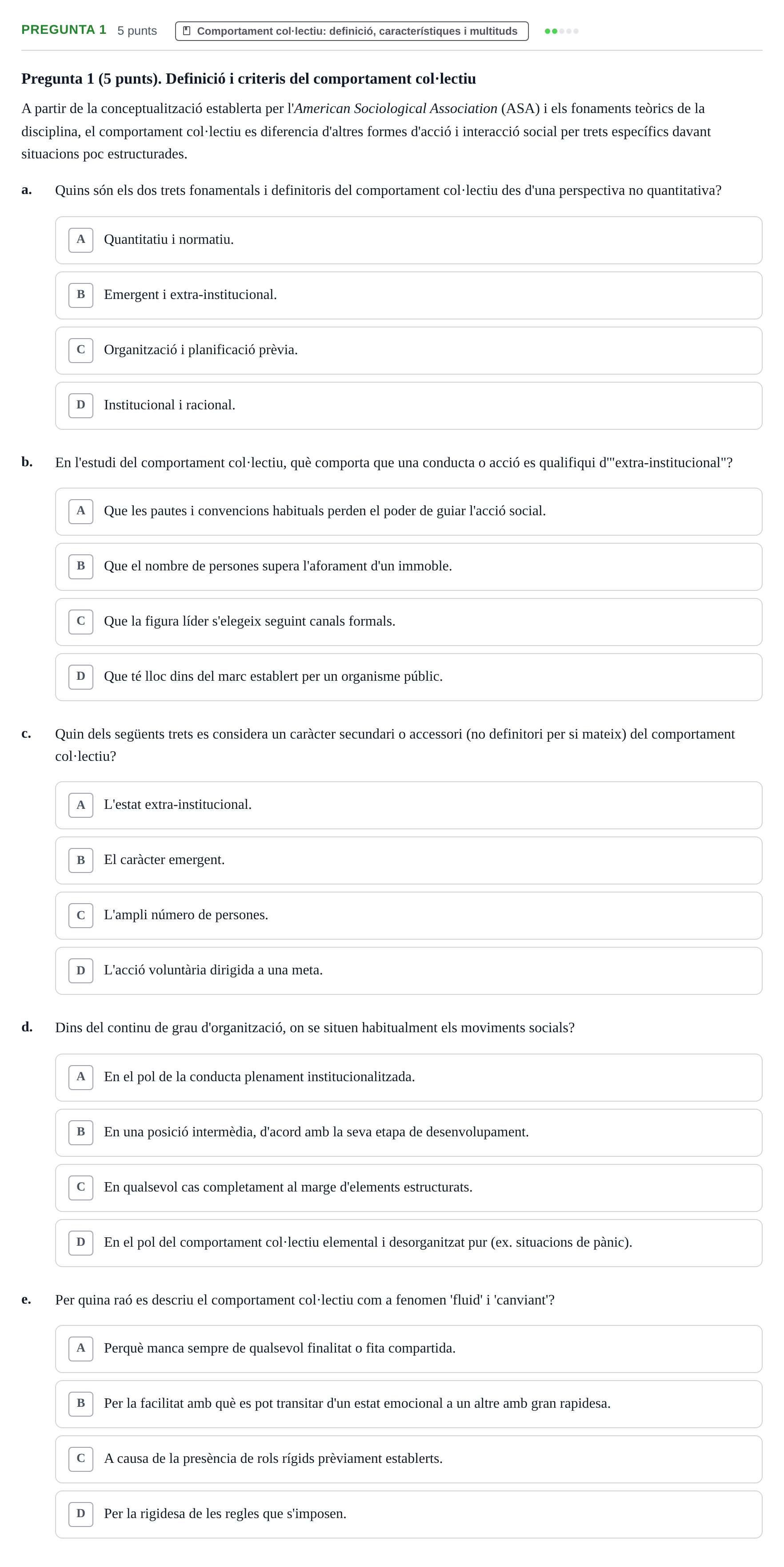 Enunciado: Pregunta 1 · Psicologia dels Grups i Comportament Col·lectiu UB Examen de Psicologia del Comportament Col·lectiu i Moviments Socials