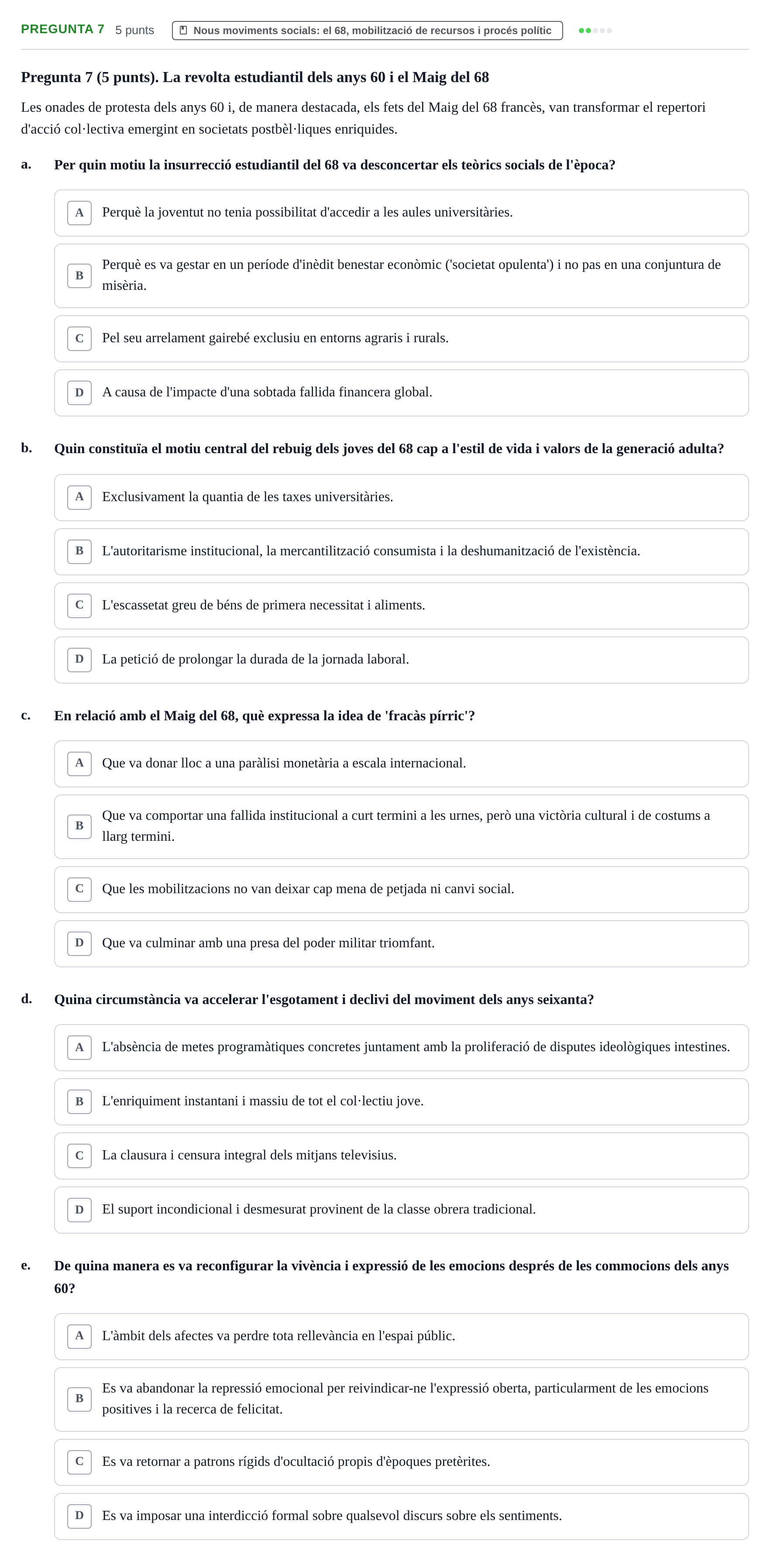 Enunciado: Pregunta 7 · Psicologia dels Grups i Comportament Col·lectiu UB Examen de Psicologia del Comportament Col·lectiu i Moviments Socials