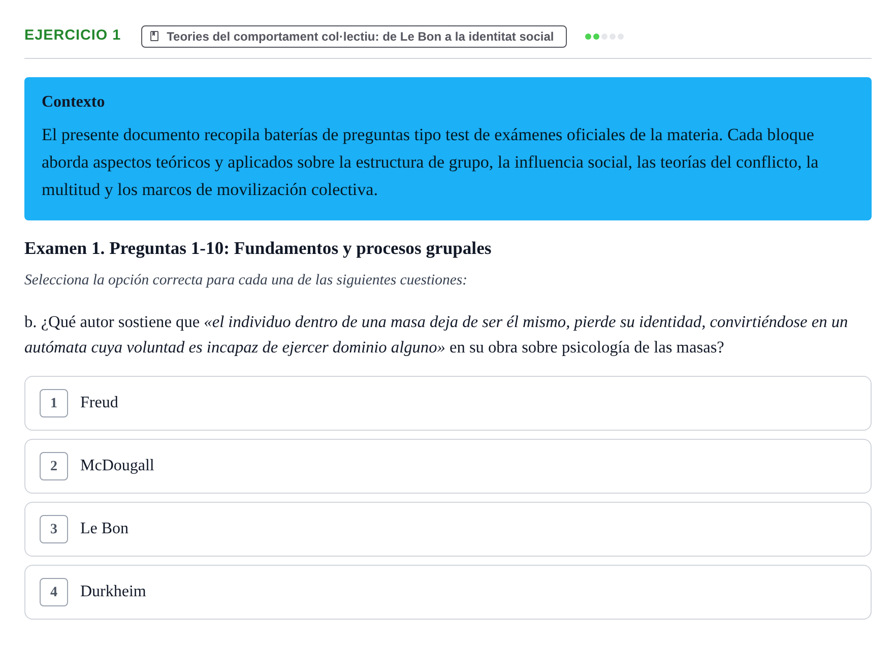 Enunciado: Ejercicio 1 - Teories del comportament col·lectiu: de Le Bo… · Psicologia dels Grups i Comportament Col·lectiu UB Recopilación de Exámenes: Psicología de los Grupos y Comportamiento Colectivo