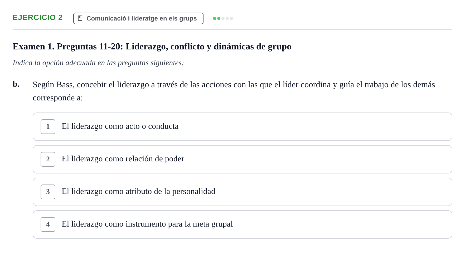 Enunciado: Ejercicio 2 - Comunicació i lideratge en els grups · Psicologia dels Grups i Comportament Col·lectiu UB Recopilación de Exámenes: Psicología de los Grupos y Comportamiento Colectivo