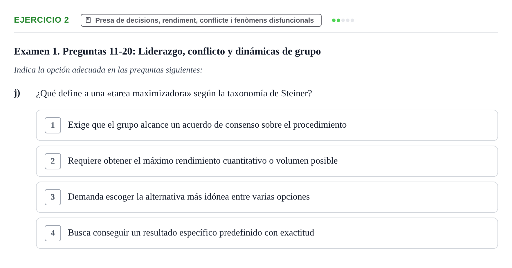 Enunciado: Ejercicio 2 - Presa de decisions, rendiment, conflicte i fe… · Psicologia dels Grups i Comportament Col·lectiu UB Recopilación de Exámenes: Psicología de los Grupos y Comportamiento Colectivo