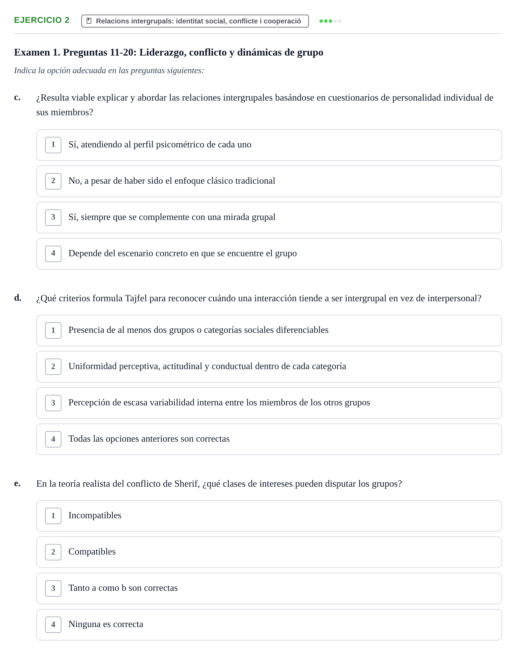 Enunciado: Ejercicio 2 - Relacions intergrupals: identitat social, con… · Psicologia dels Grups i Comportament Col·lectiu UB Recopilación de Exámenes: Psicología de los Grupos y Comportamiento Colectivo