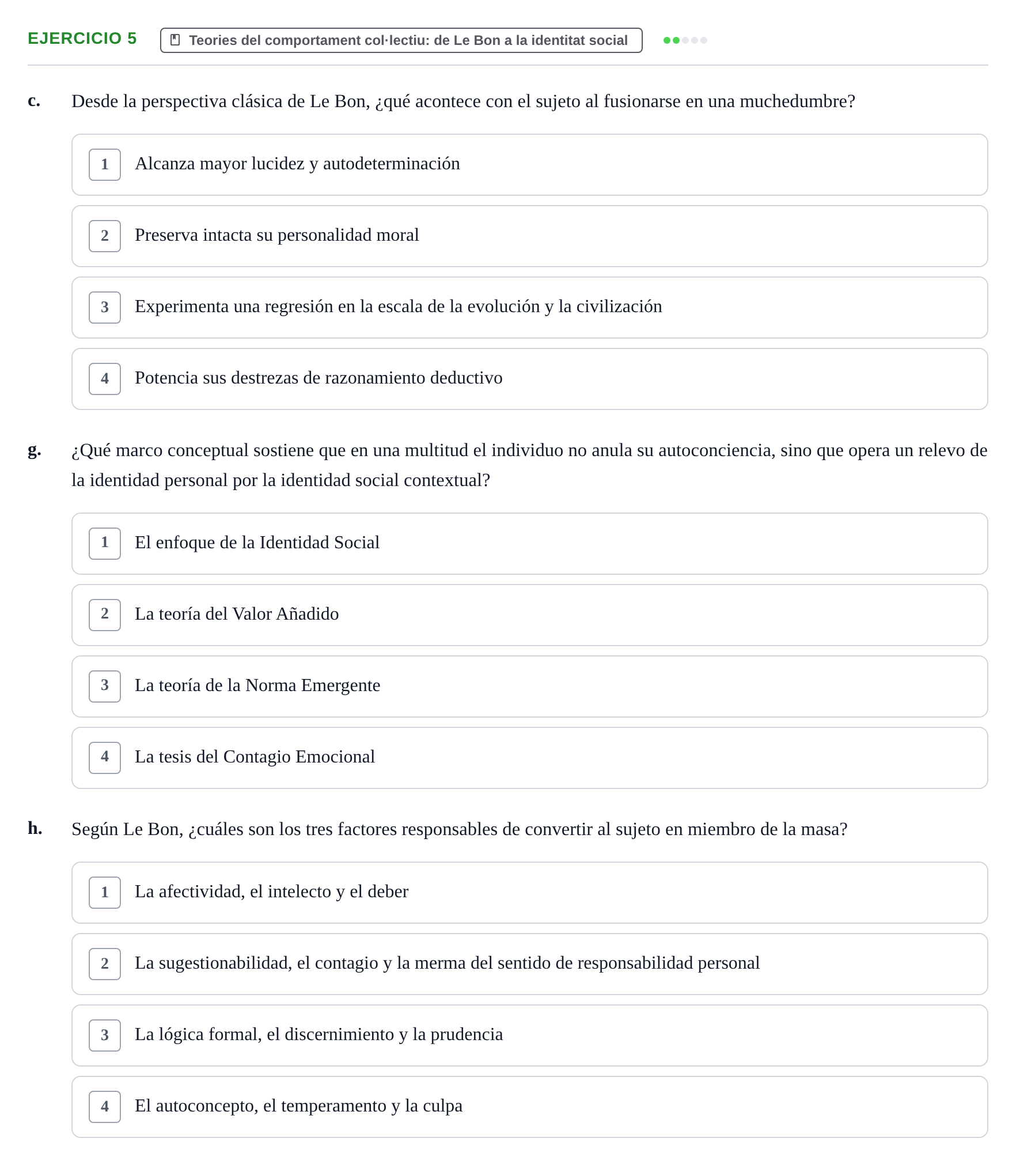 Enunciado: Ejercicio 5 - Teories del comportament col·lectiu: de Le Bo… · Psicologia dels Grups i Comportament Col·lectiu UB Recopilación de Exámenes: Psicología de los Grupos y Comportamiento Colectivo