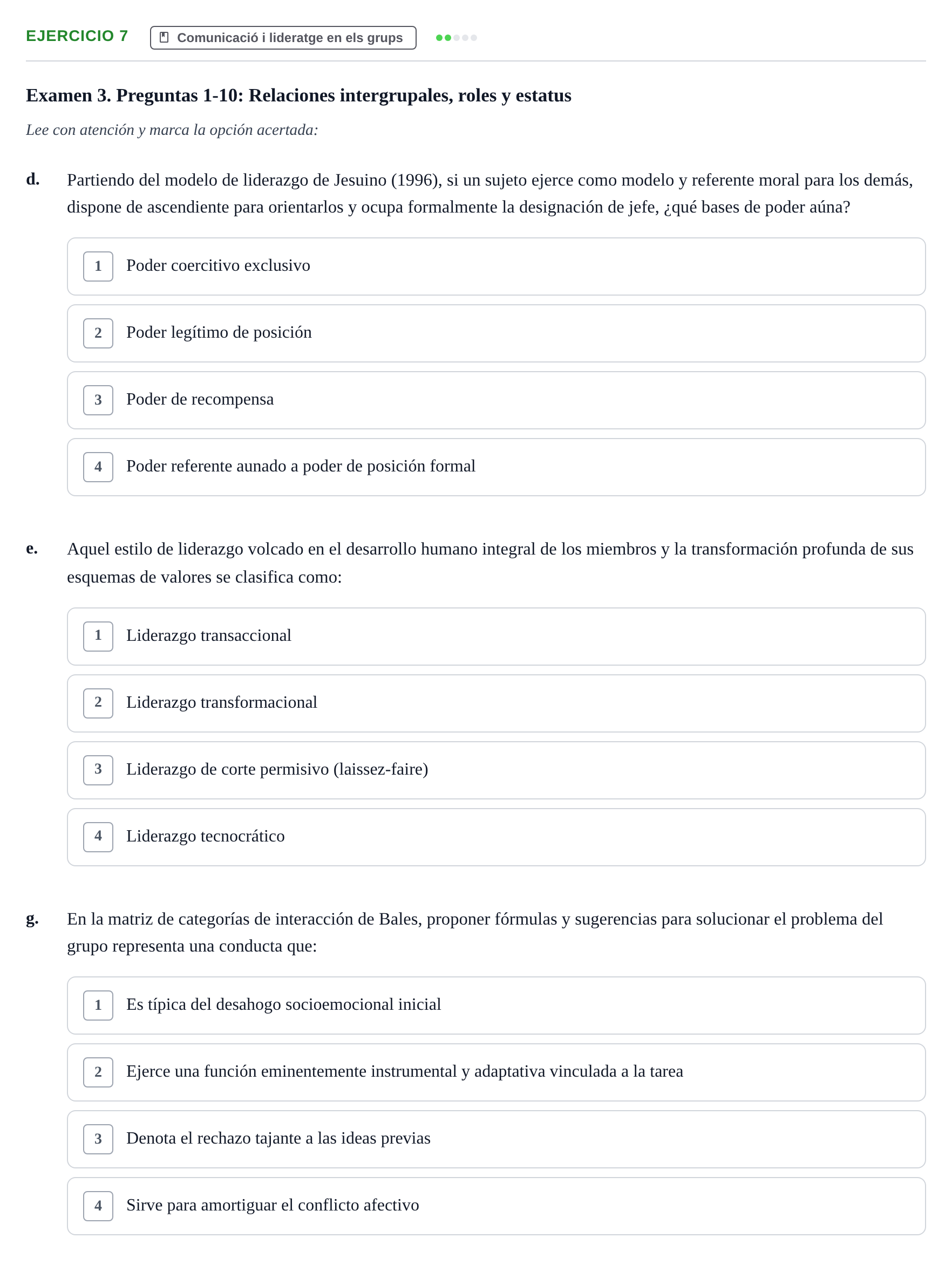 Enunciado: Ejercicio 7 - Comunicació i lideratge en els grups · Psicologia dels Grups i Comportament Col·lectiu UB Recopilación de Exámenes: Psicología de los Grupos y Comportamiento Colectivo