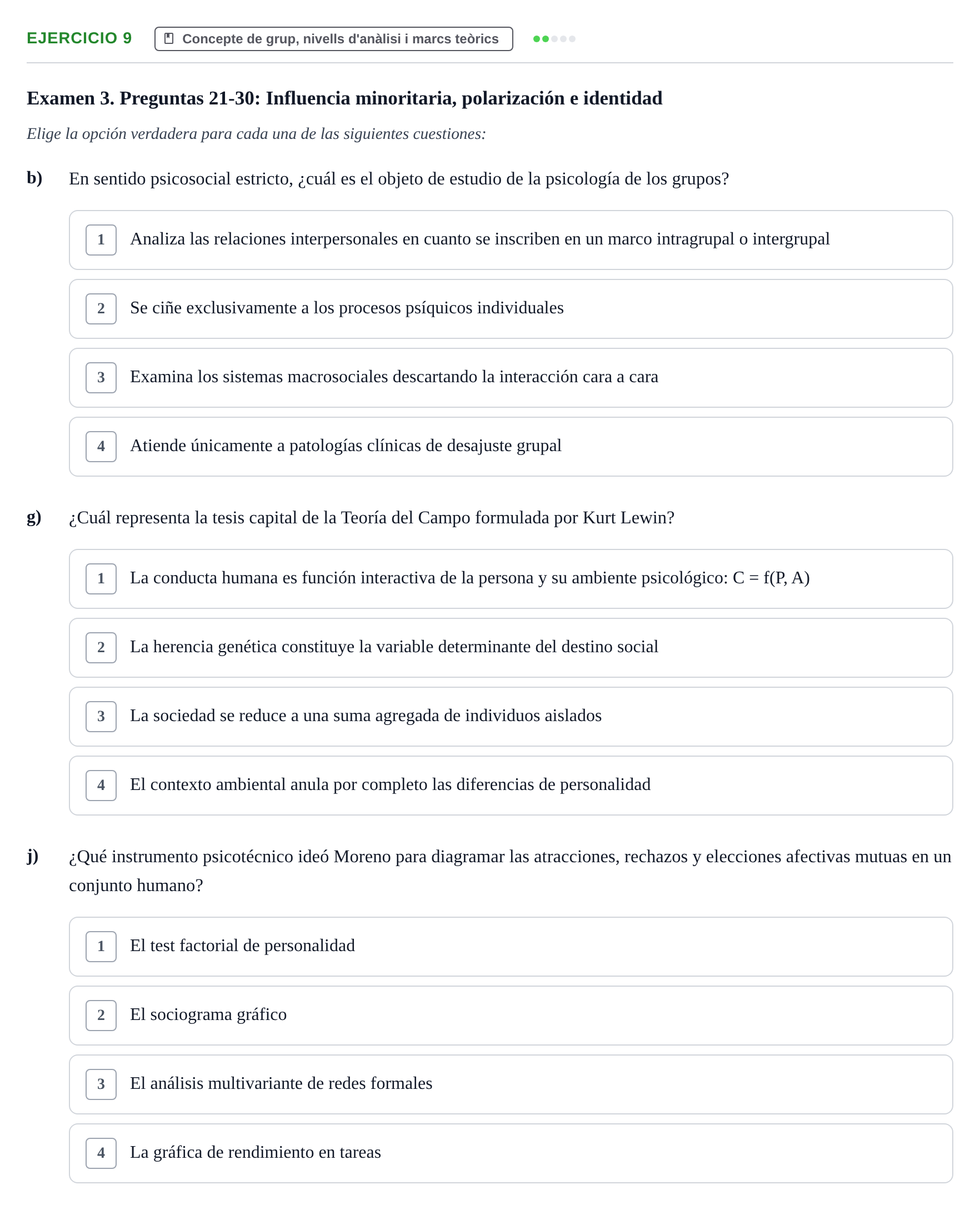 Enunciado: Ejercicio 9 - Concepte de grup, nivells d'anàlisi i marcs t… · Psicologia dels Grups i Comportament Col·lectiu UB Recopilación de Exámenes: Psicología de los Grupos y Comportamiento Colectivo