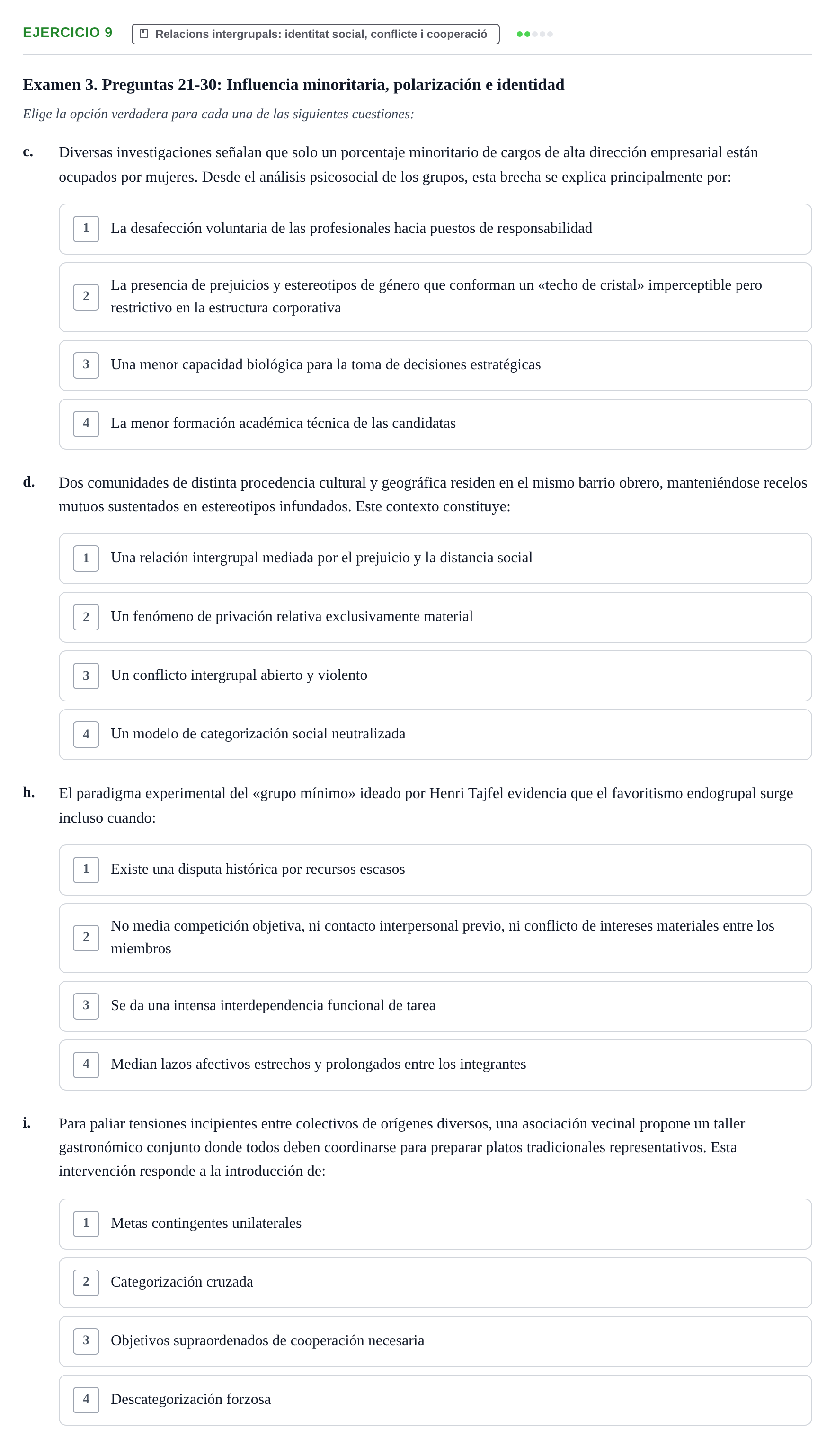 Enunciado: Ejercicio 9 - Relacions intergrupals: identitat social, con… · Psicologia dels Grups i Comportament Col·lectiu UB Recopilación de Exámenes: Psicología de los Grupos y Comportamiento Colectivo