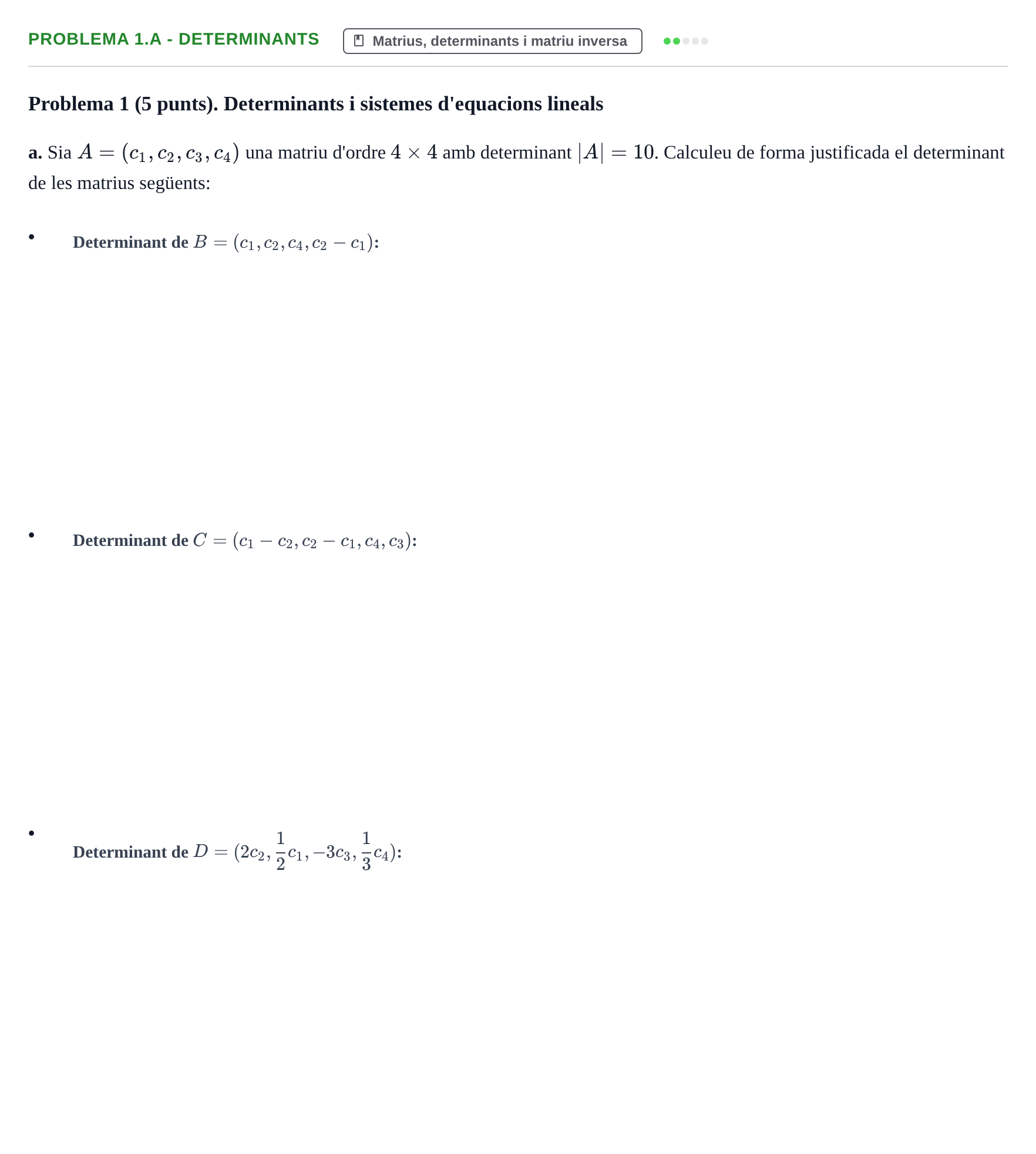 Enunciado: Problema 1.a - Determinants · Álgebra Lineal UB 2016