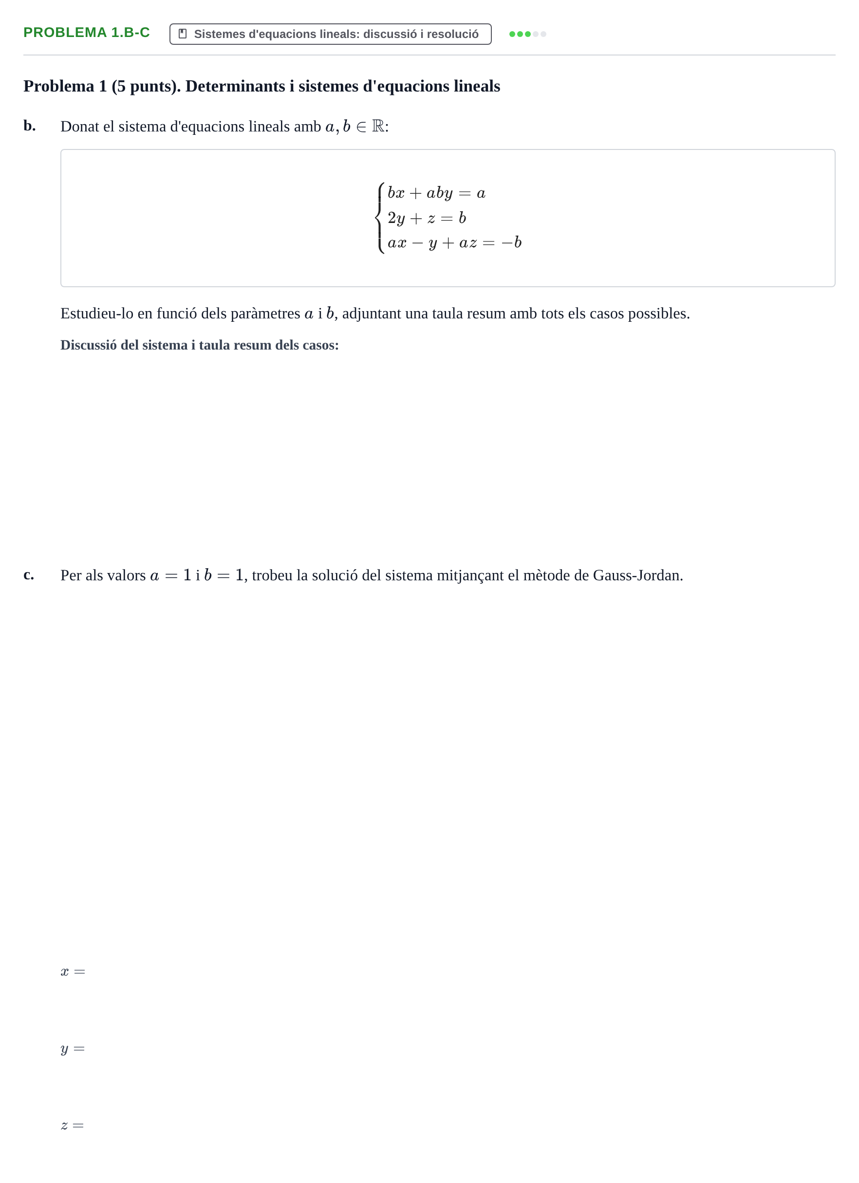 Enunciado: Problema 1.b-c - Sistemes d'equacions lineals · Álgebra Lineal UB 2016