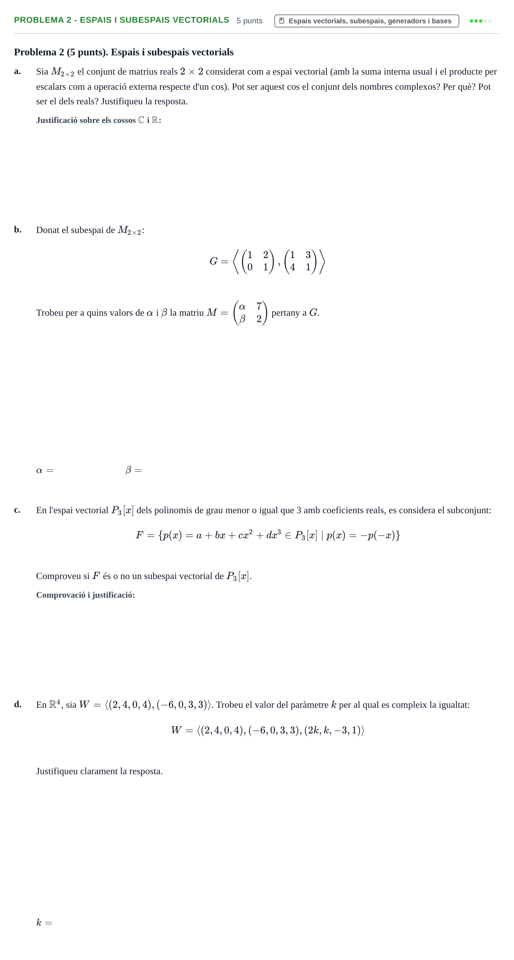 Enunciado: Problema 2 - Espais i subespais vectorials · Álgebra Lineal UB 2016