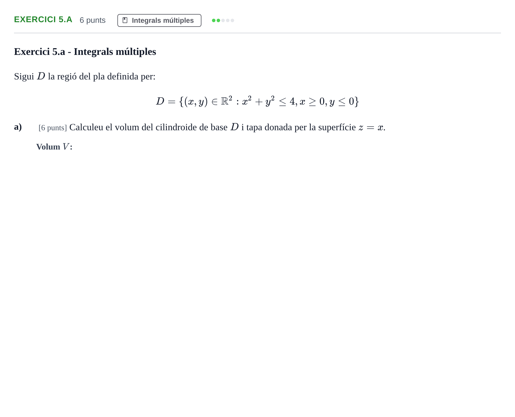 Enunciado: Exercici 5.a - Integrals múltiples · Matemáticas I UB 2018