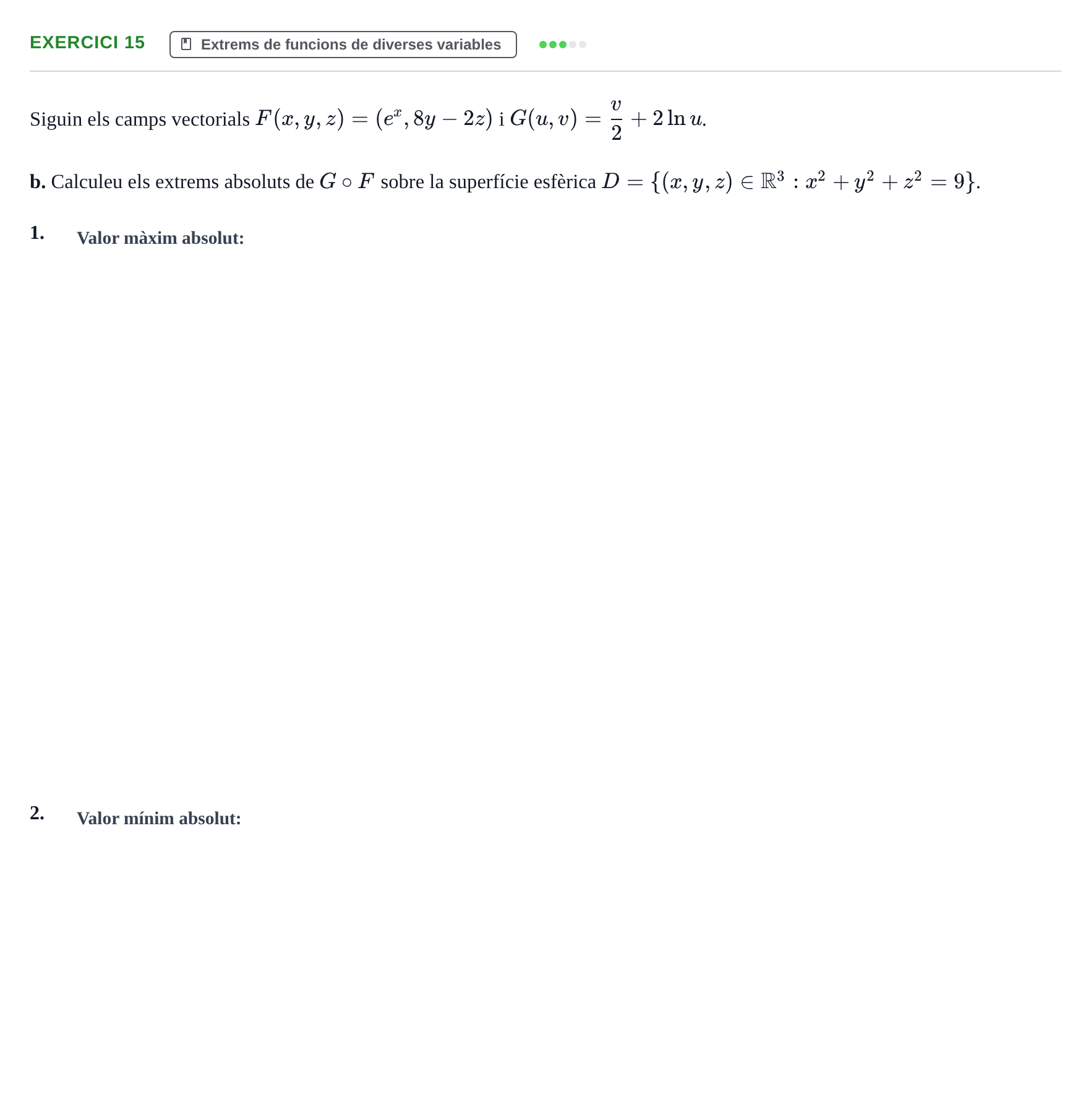 Enunciado: Ejercicio 15 - Extrems de funcions de diverses variables · Matemáticas I UB 2021