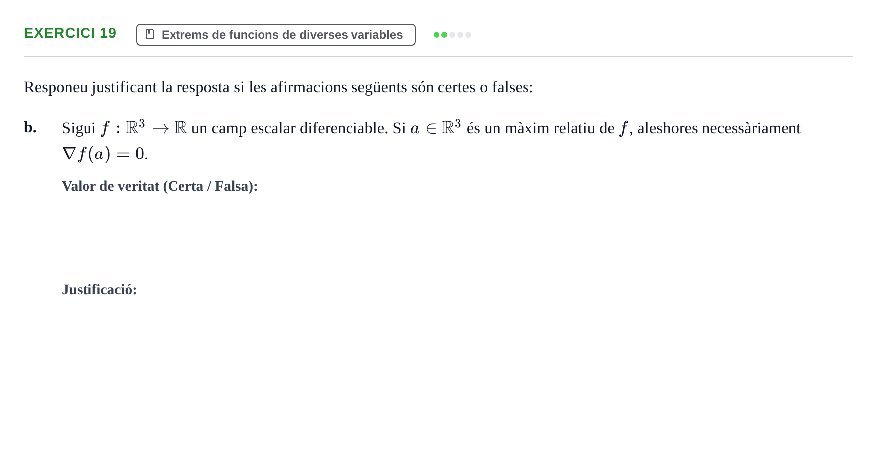 Enunciado: Ejercicio 19 - Extrems de funcions de diverses variables · Matemáticas I UB 2021