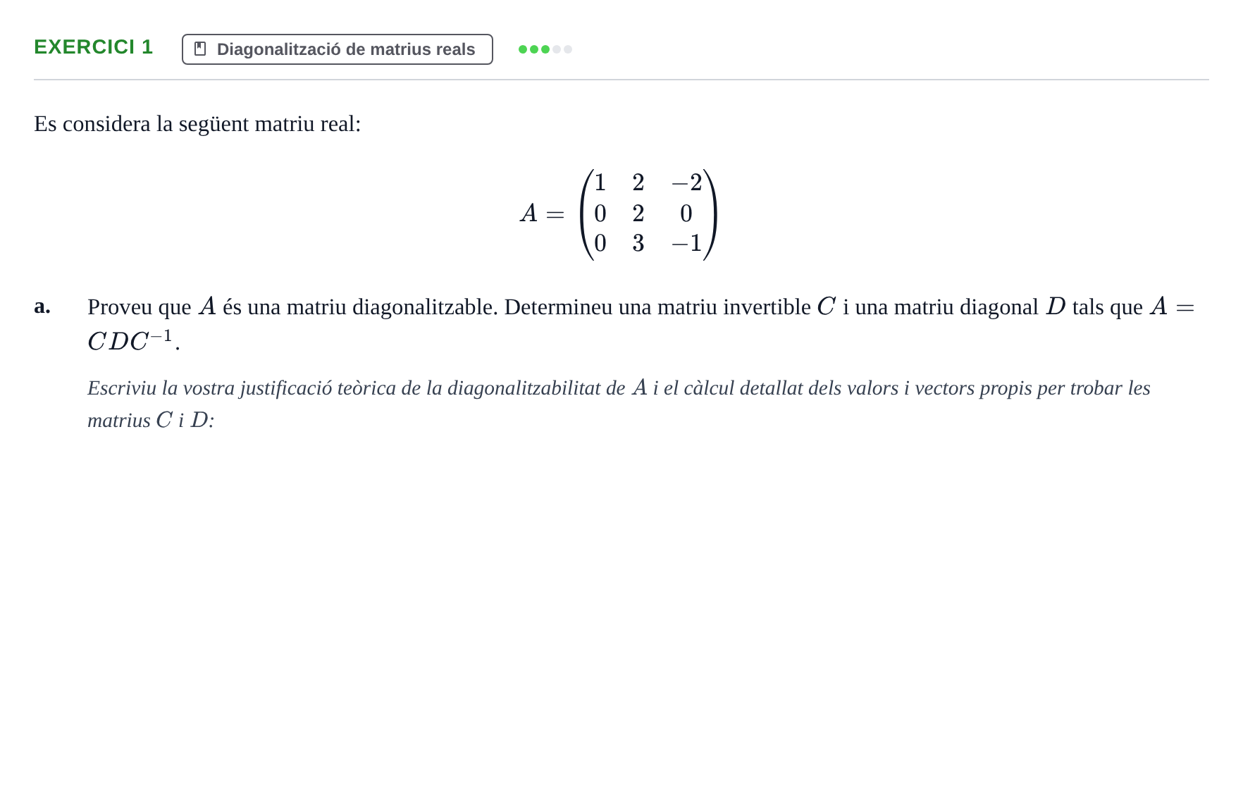 Enunciado: Ejercicio 1 - Diagonalització de matrius reals · Matemáticas I UB 2021