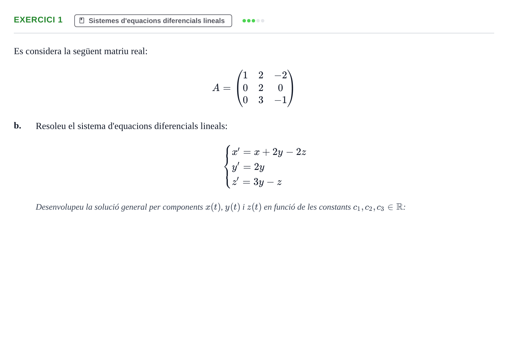 Enunciado: Ejercicio 1 - Sistemes d'equacions diferencials lineals · Matemáticas I UB 2021