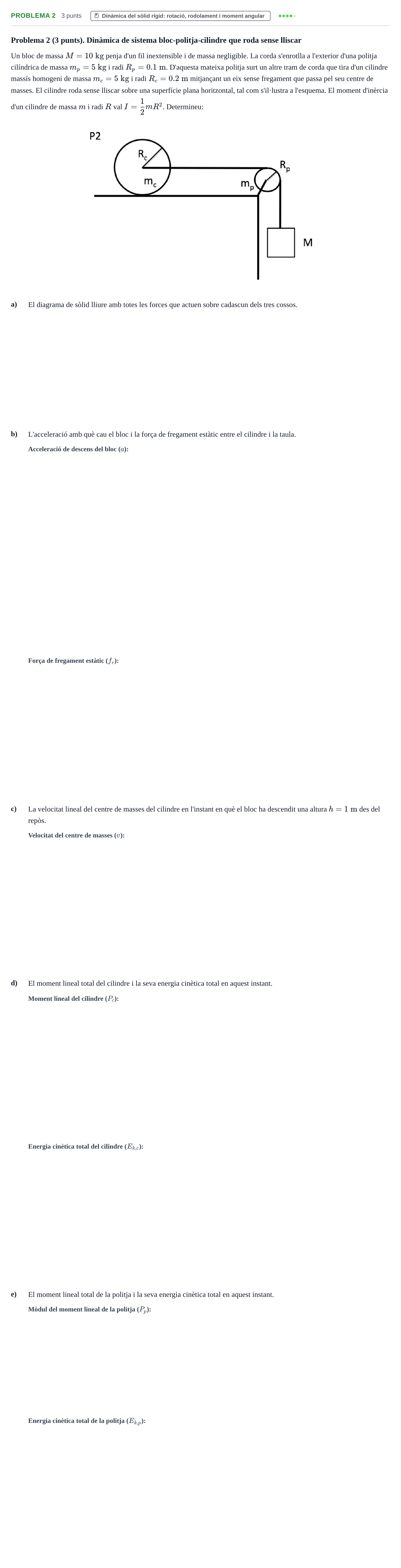 Enunciado: Problema 2 · Física I UB Juny 2020