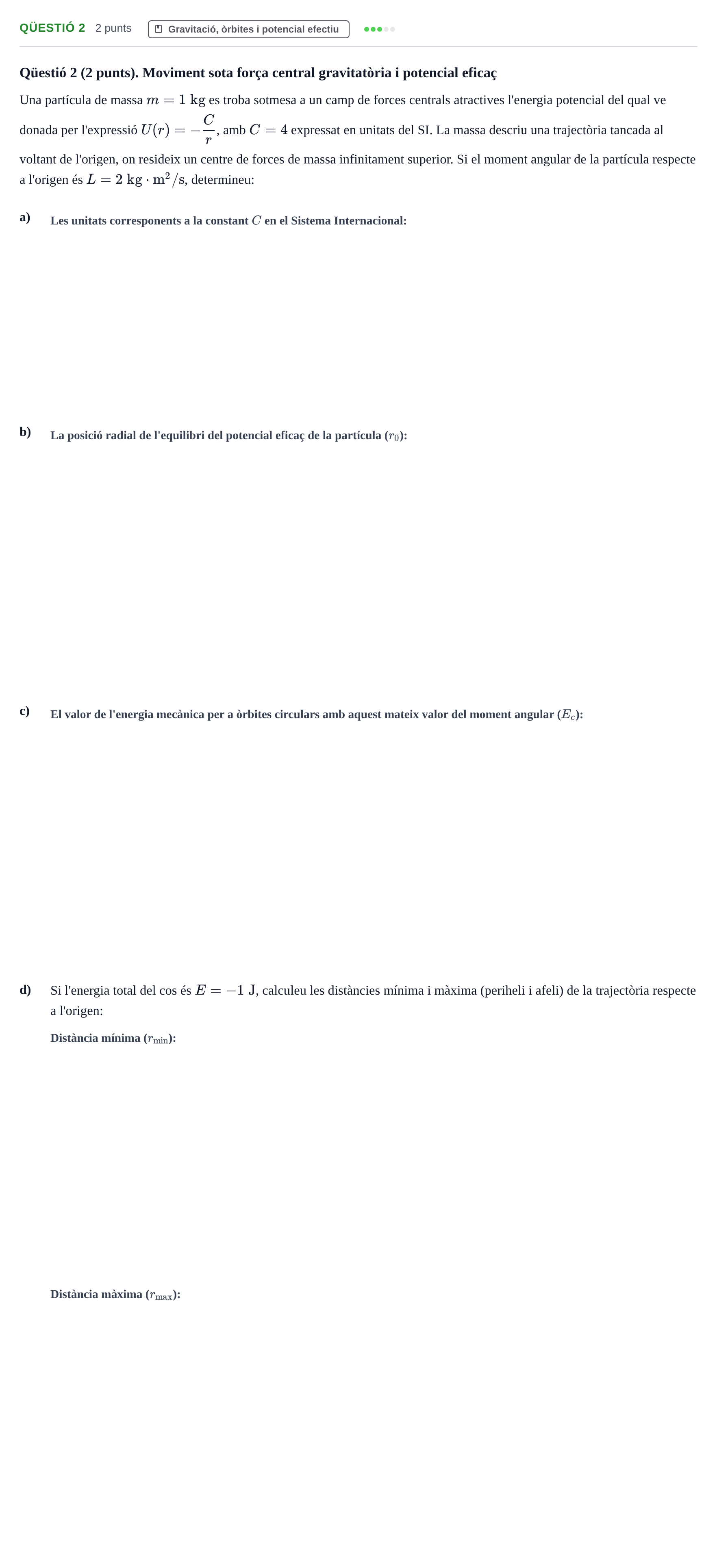 Enunciado: Ejercicio Qüestió 2 · Física I UB Juny 2020