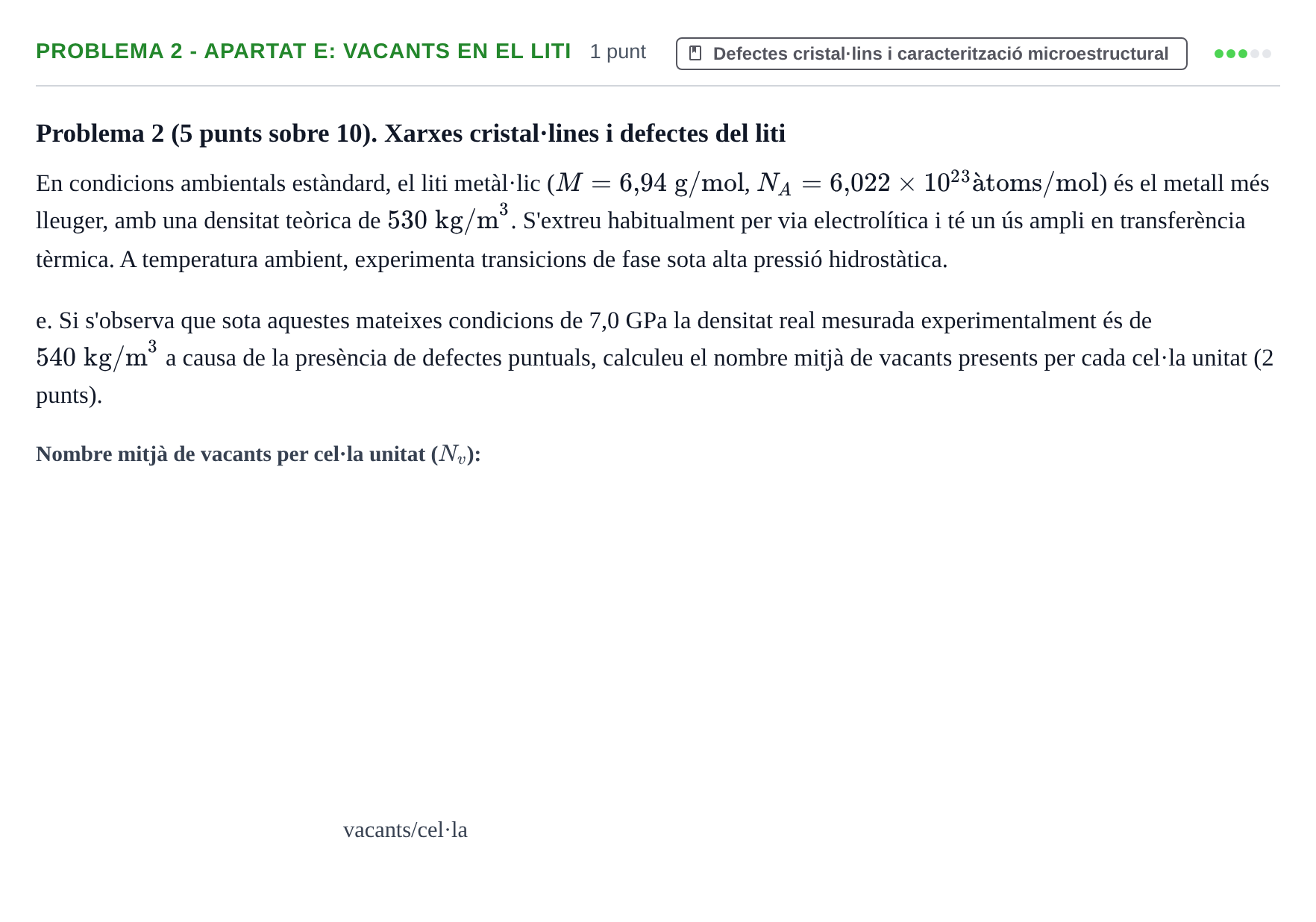 Enunciado: Problema 2 - Apartat e: Vacants en el liti · Ciencia de Materiales UB 2021