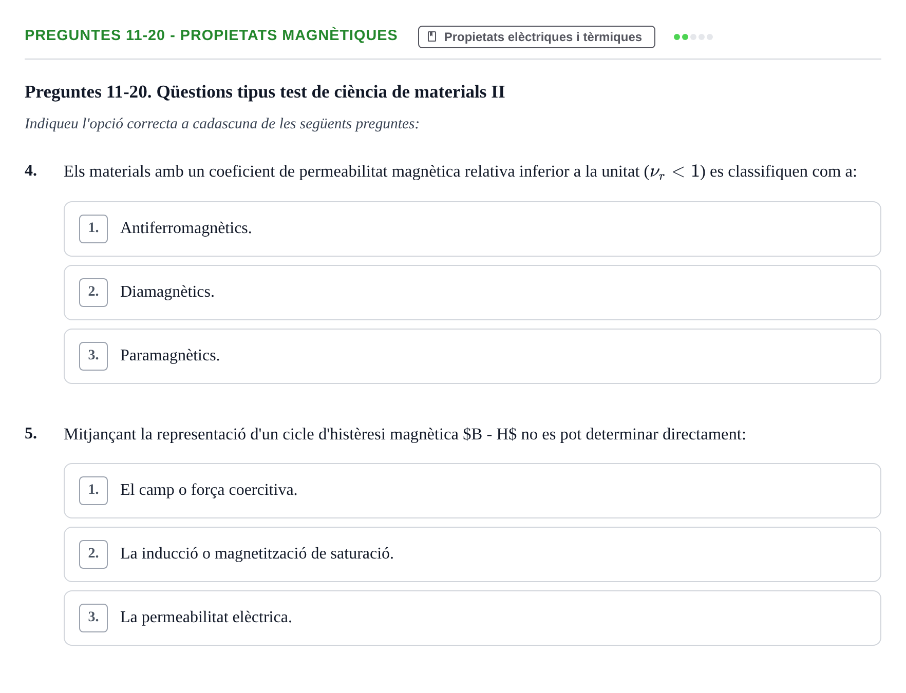 Enunciado: Ejercicio Preguntes 11-20 - Propietats magnètiques · Ciencia de Materiales UB Juny 2018