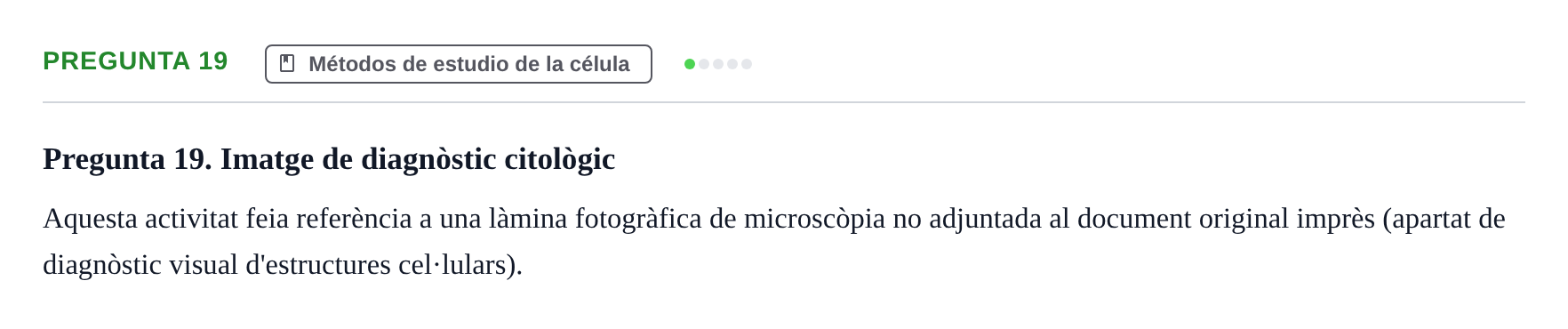 Enunciado: Pregunta 19 · Biología Celular UB 2001