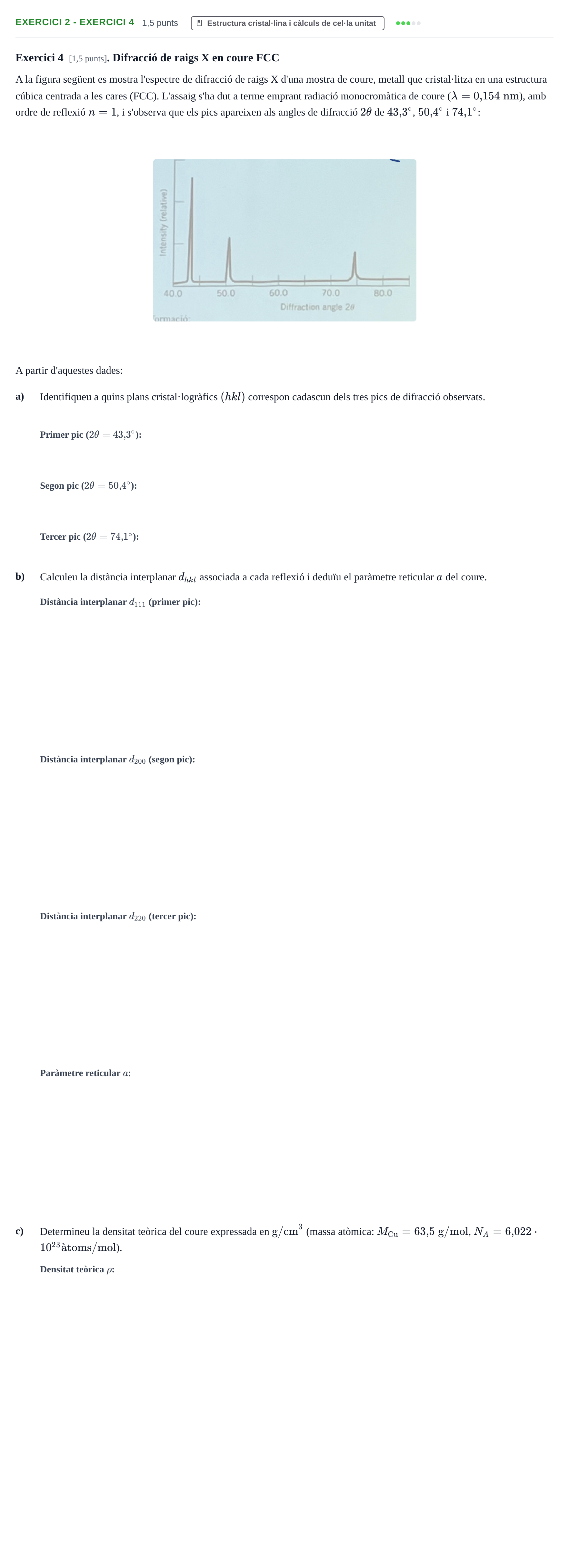 Enunciado: Ejercicio 2 - Exercici 4 · Ciencia de Materiales UB Examen Parcial de Ciència de Materials