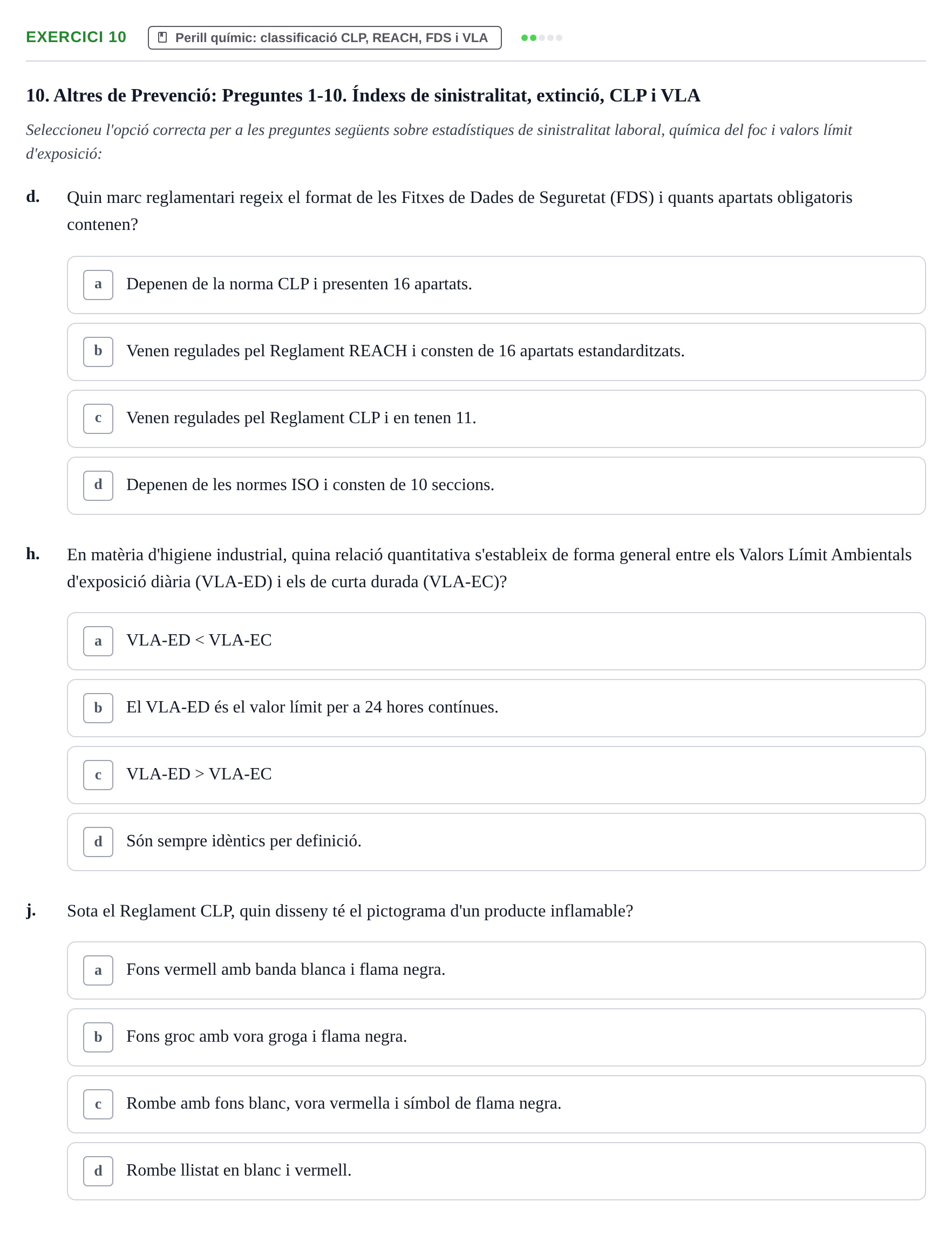 Enunciado: Ejercicio 10 - Perill químic: classificació CLP, REACH, FDS… · Calidad y Prevención UB Recopilació de preguntes d'examen tipus test: Qualitat i Prevenció