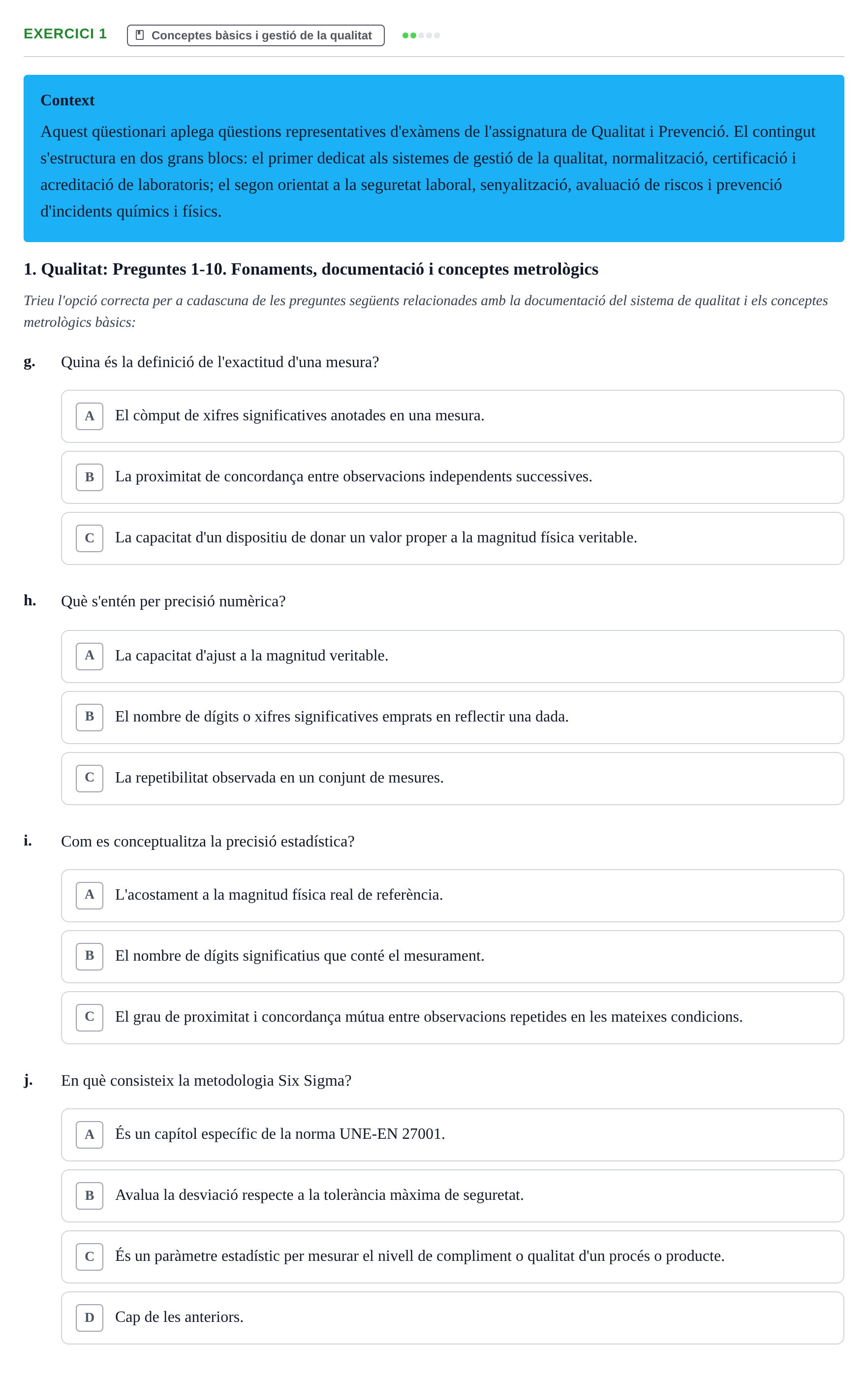 Enunciado: Ejercicio 1 - Conceptes bàsics i gestió de la qualitat · Calidad y Prevención UB Recopilació de preguntes d'examen tipus test: Qualitat i Prevenció