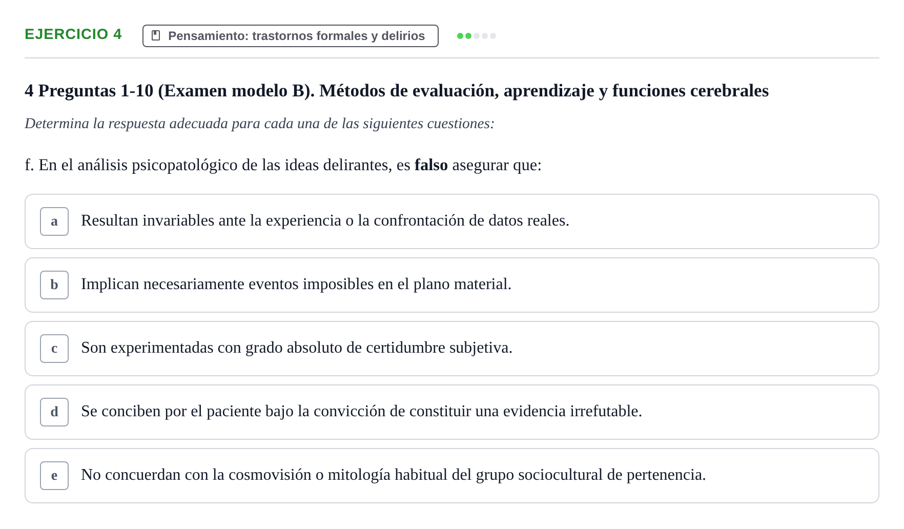 Enunciado: Ejercicio 4 - Pensamiento: trastornos formales y delirios · Psicología y Comunicación UB 2017