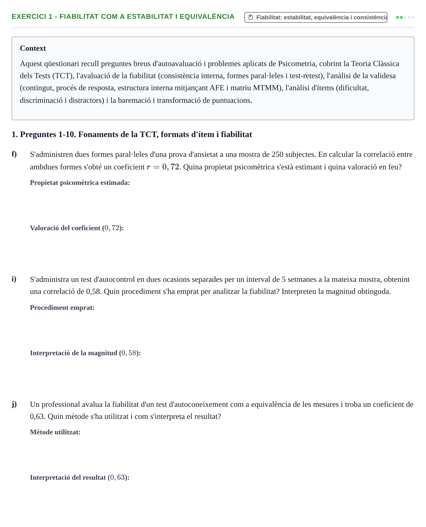 Enunciado: Ejercicio 1 - Fiabilitat com a estabilitat i equivalència · Psicometría UB Exemples