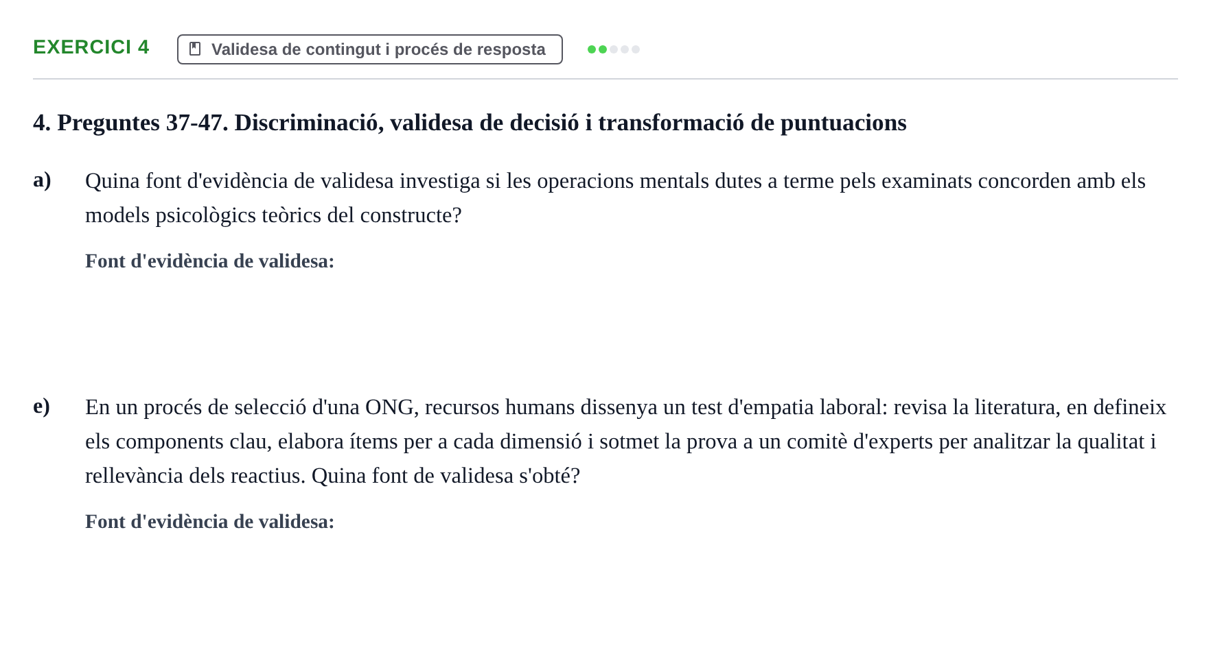 Enunciado: Ejercicio 4 - Validesa de contingut i procés de resposta · Psicometría UB Exemples