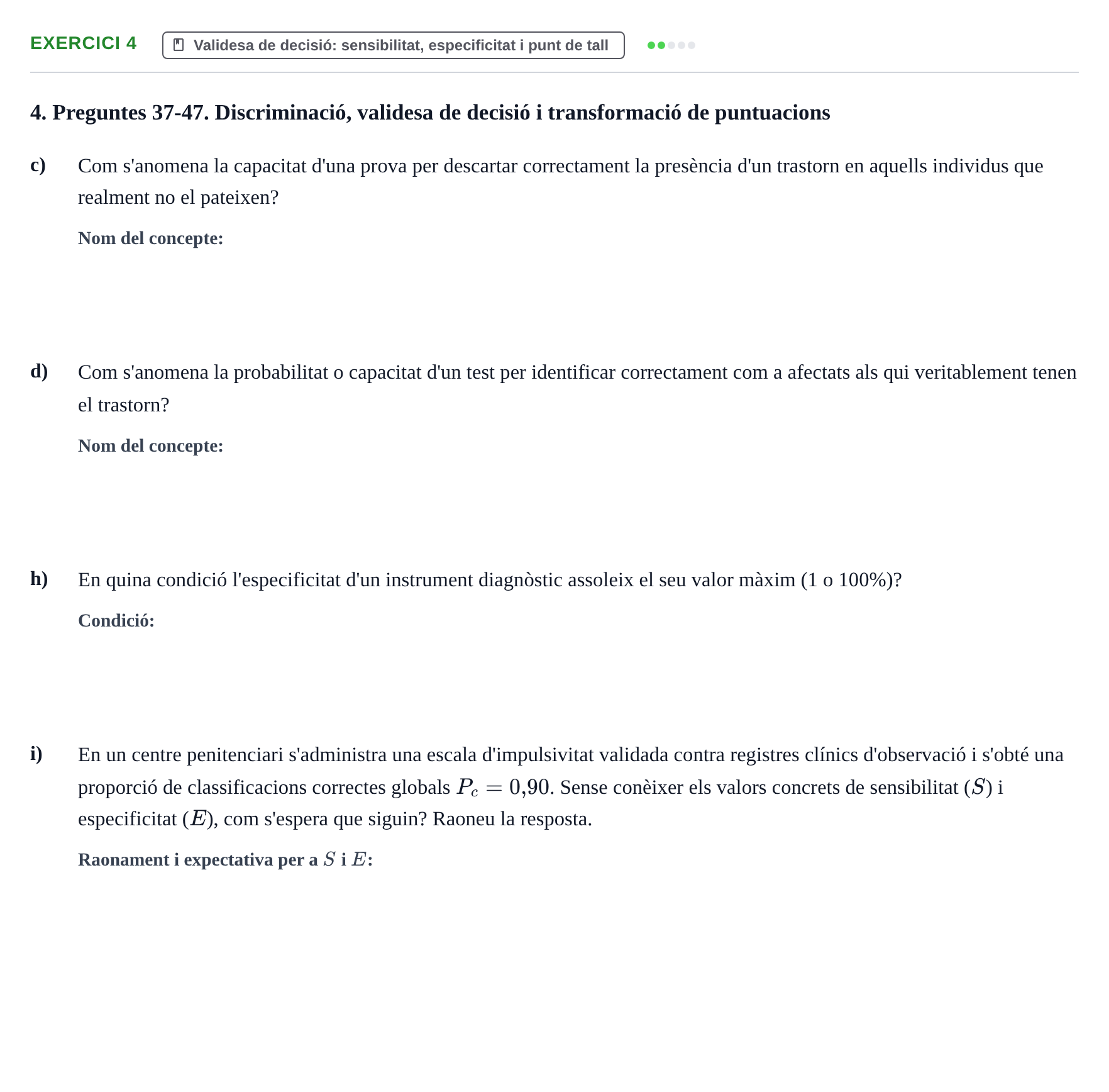 Enunciado: Ejercicio 4 - Validesa de decisió · Psicometría UB Exemples